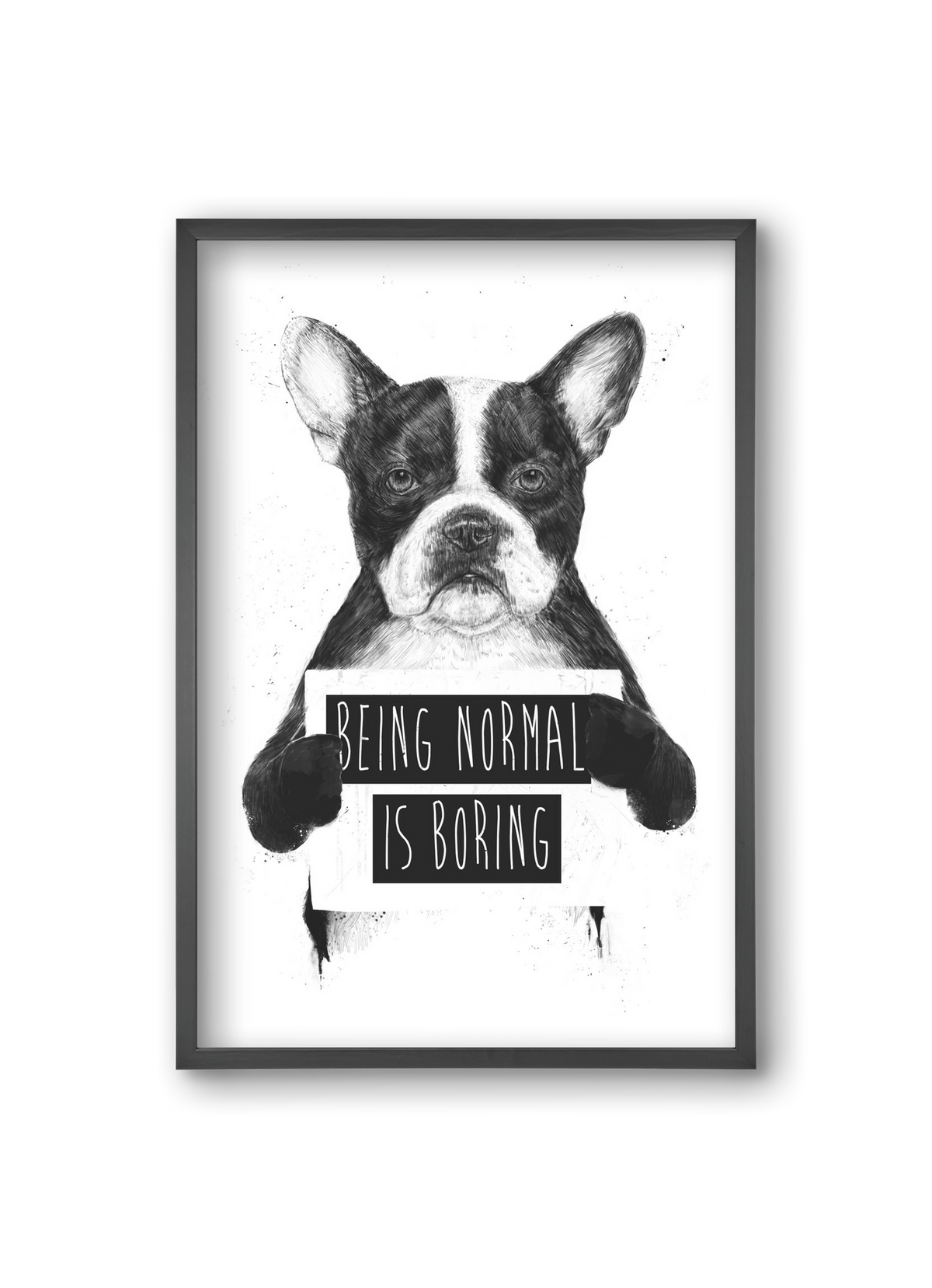 Being normal is boring, 20x30 cm (20x30 cm), Fekete keret