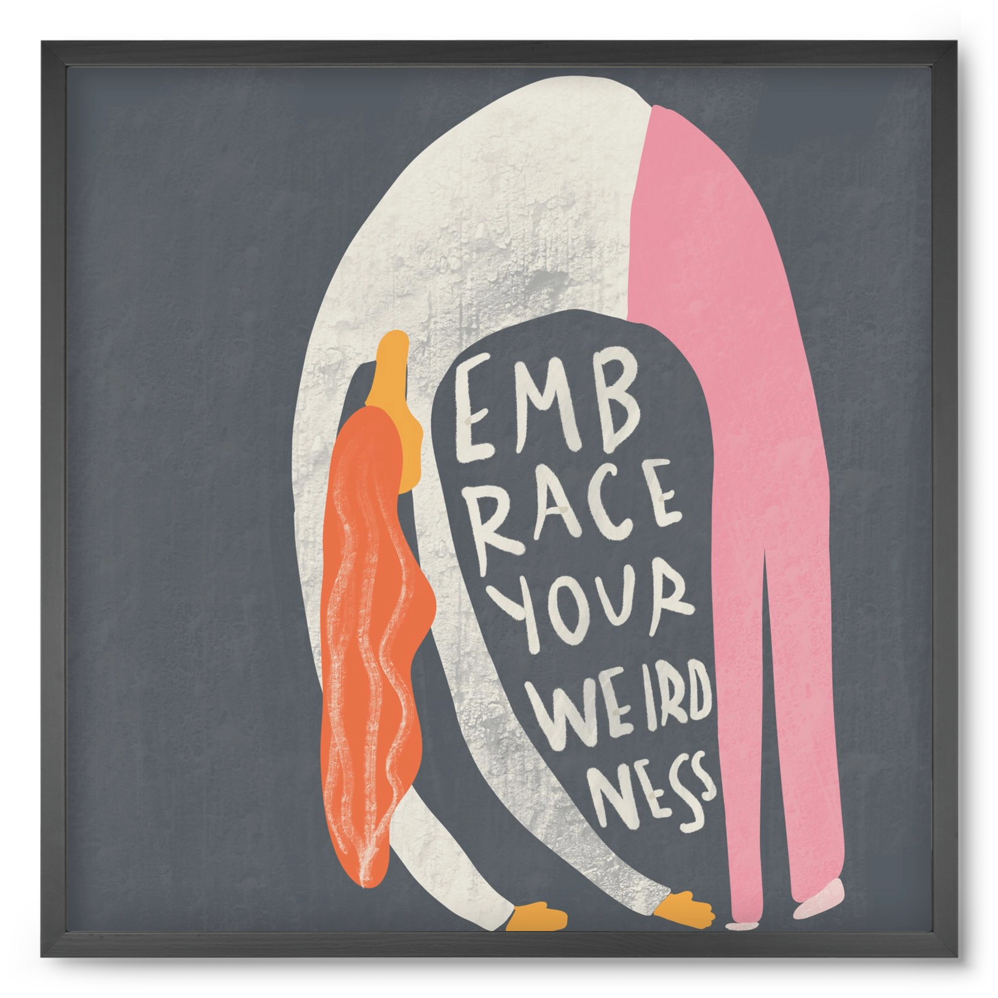 Embrace your Weirdness , 50x50 cm (50x50 cm), Fekete keret