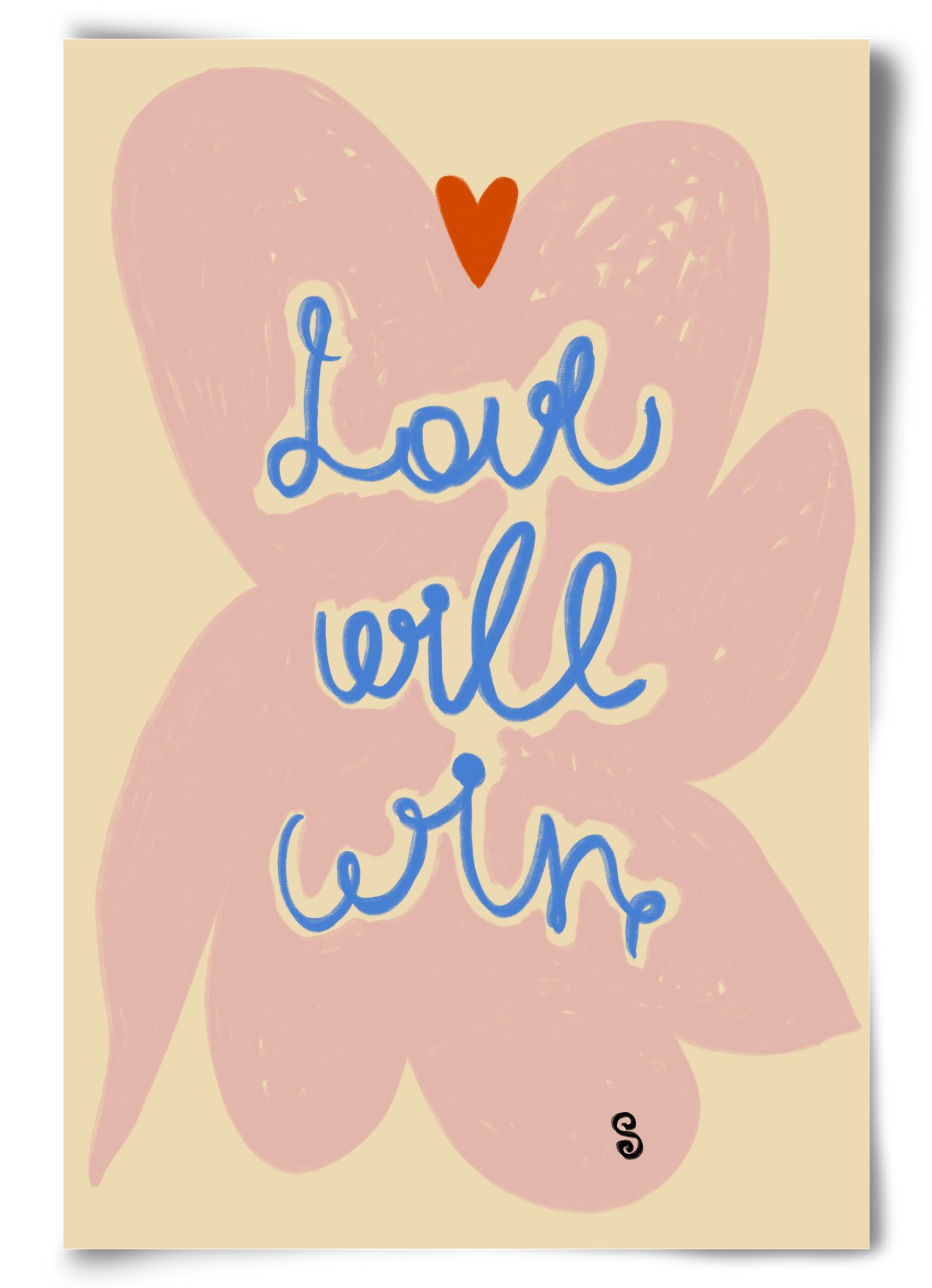 LOVE WILL WIN, 60x90 cm, Keret nélkül