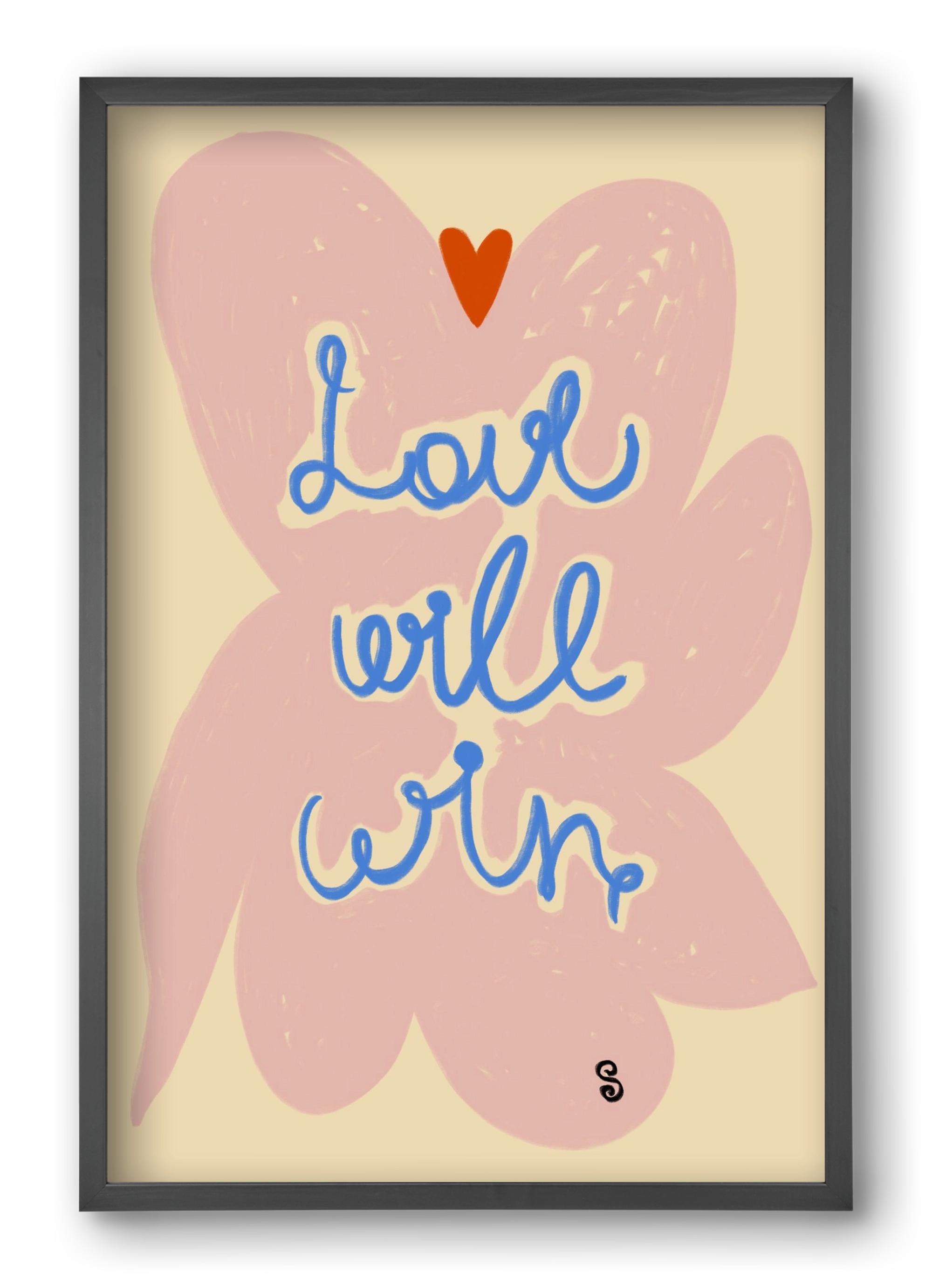 LOVE WILL WIN, 40x60 cm (40x60 cm), Fekete keret