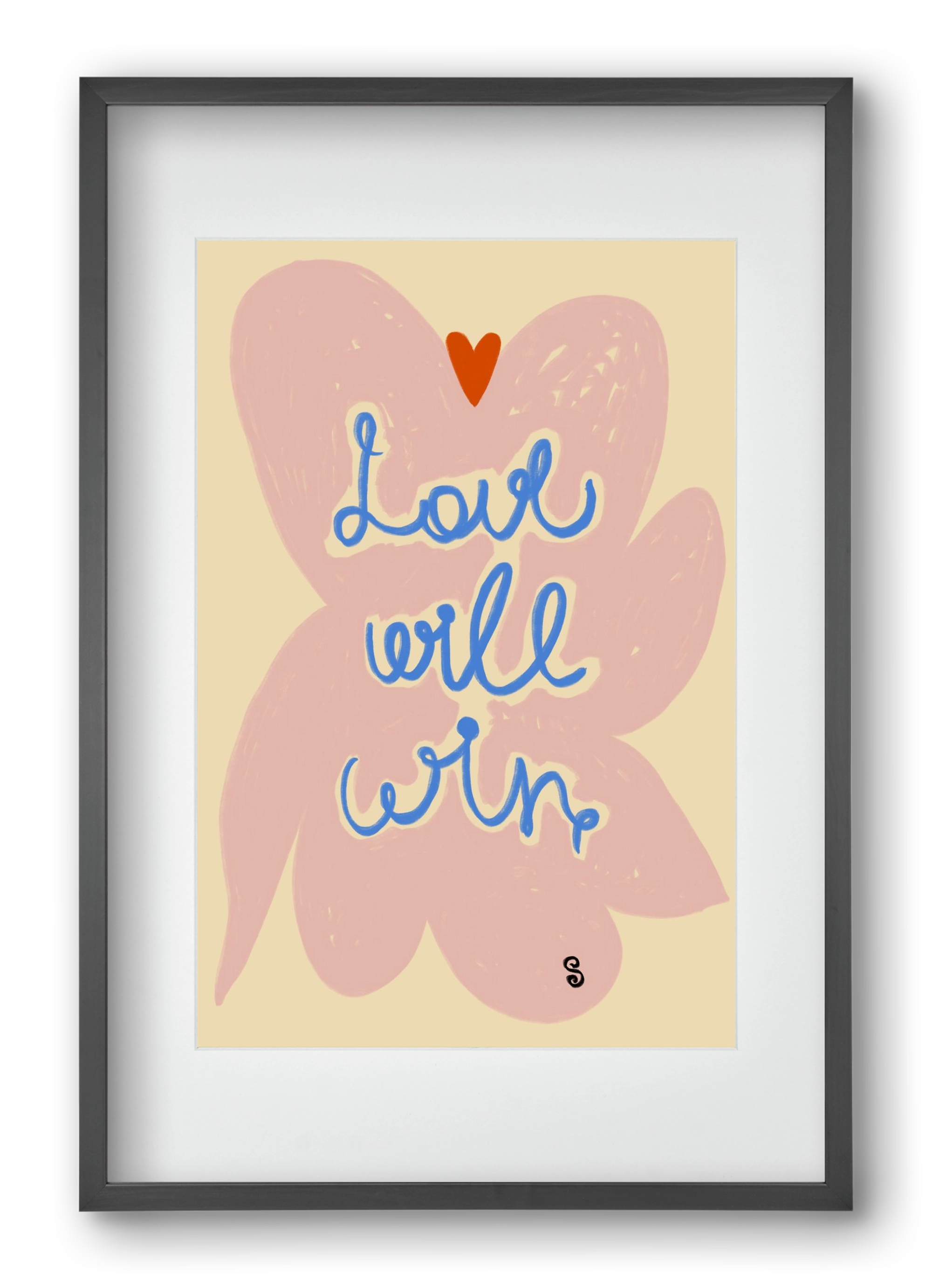 LOVE WILL WIN, 40x60 cm (30x45 cm), Fekete keret, paszpartuval