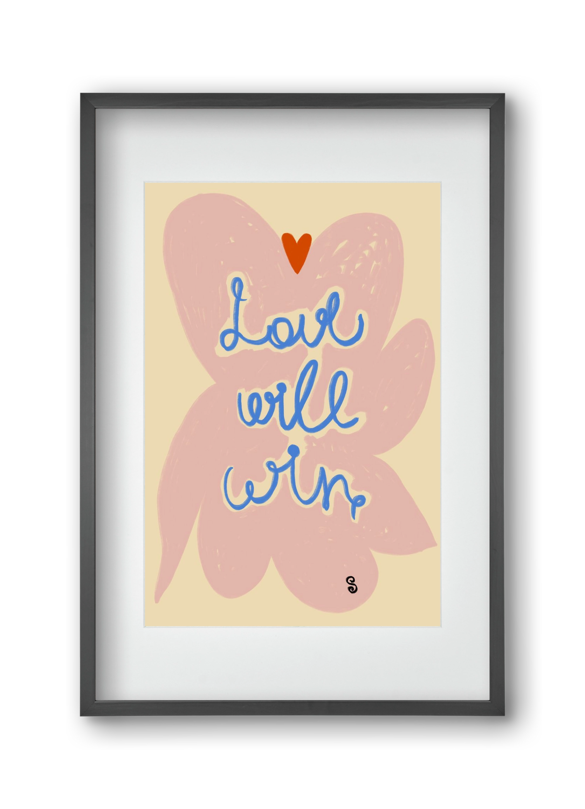 LOVE WILL WIN, 30x45 cm (20x30 cm), Fekete keret, paszpartuval