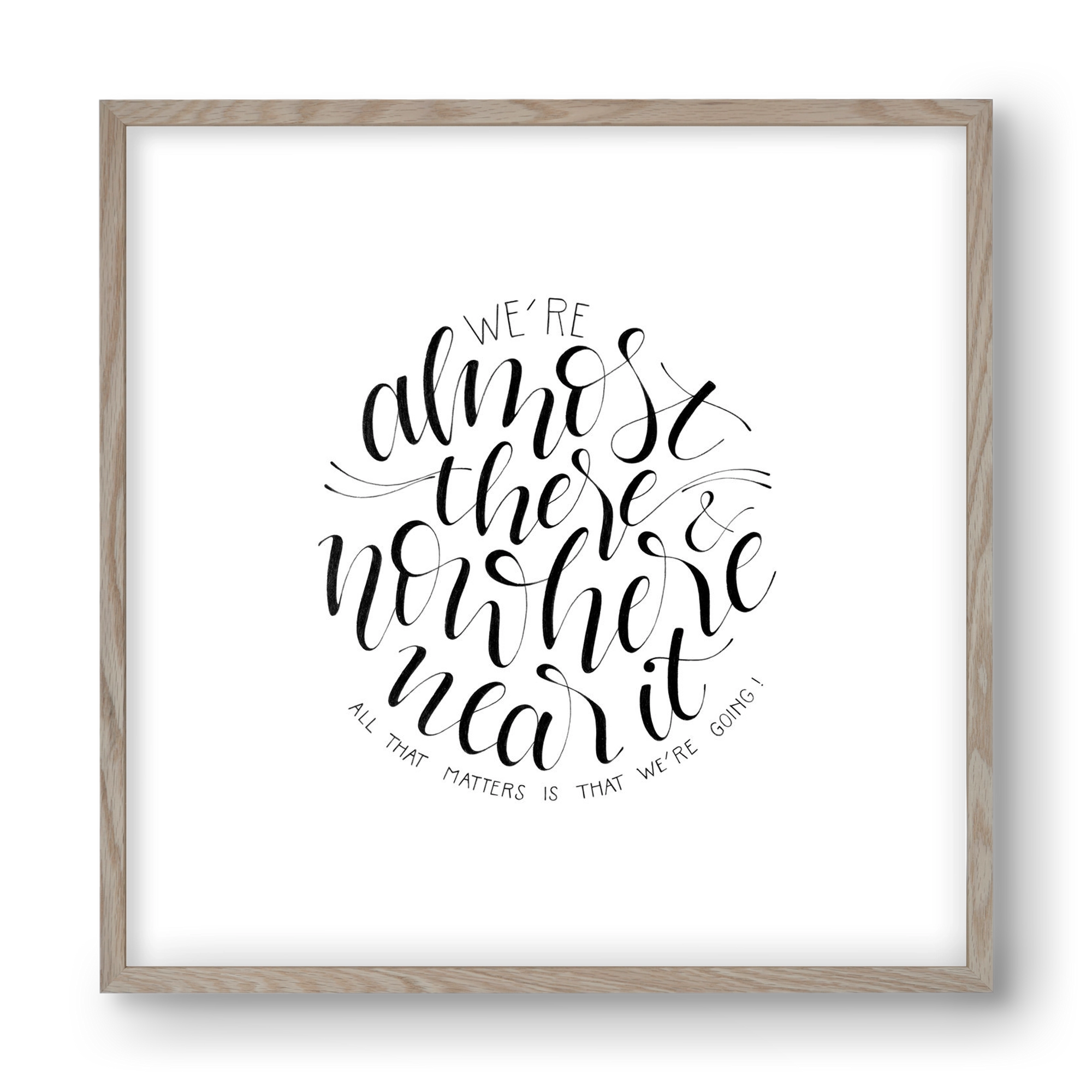 We're Going, 40x40 cm (40x40 cm), Tölgy keret