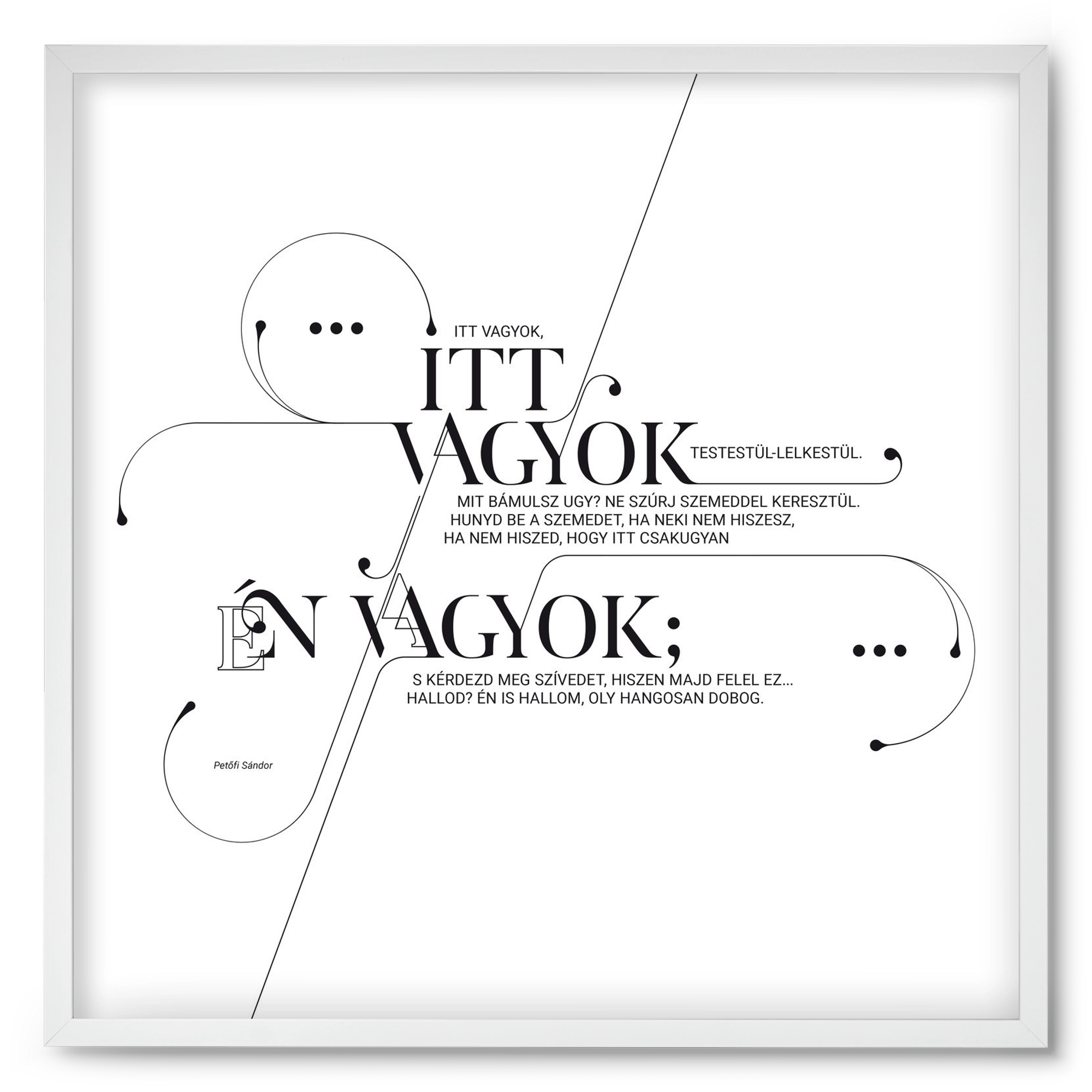 Itt vagyok, 50x50 cm (50x50 cm), Fehér keret