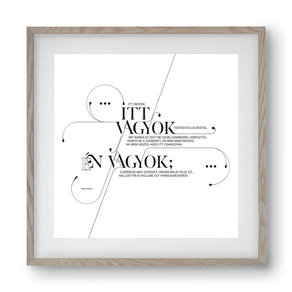 Itt vagyok, 40x40 cm (30x30 cm), Tölgy keret, paszpartuval