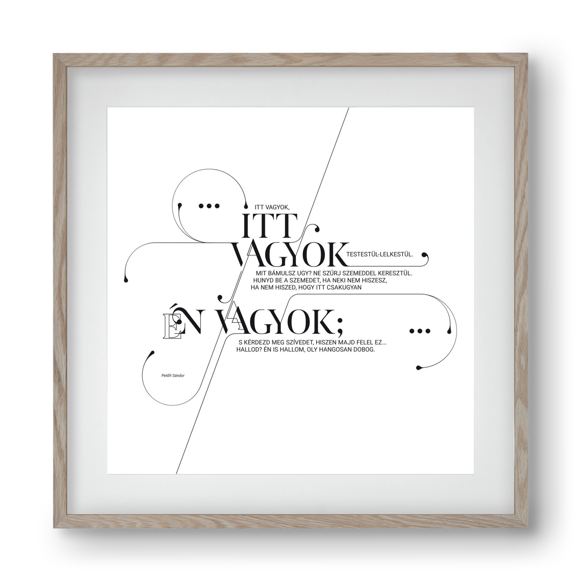 Itt vagyok, 40x40 cm (30x30 cm), Tölgy keret, paszpartuval