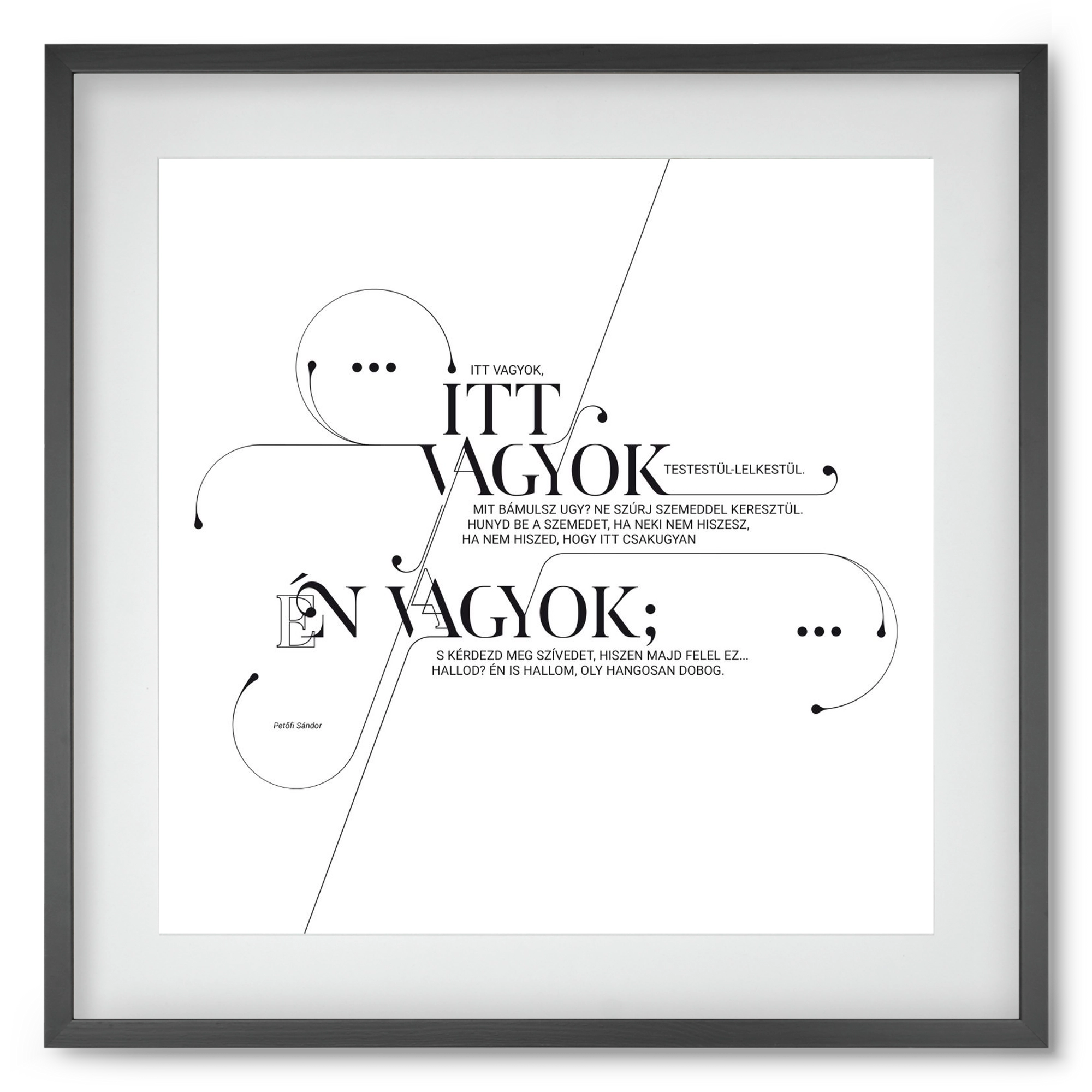 Itt vagyok, 50x50 cm (40x40 cm), Fekete keret, paszpartuval