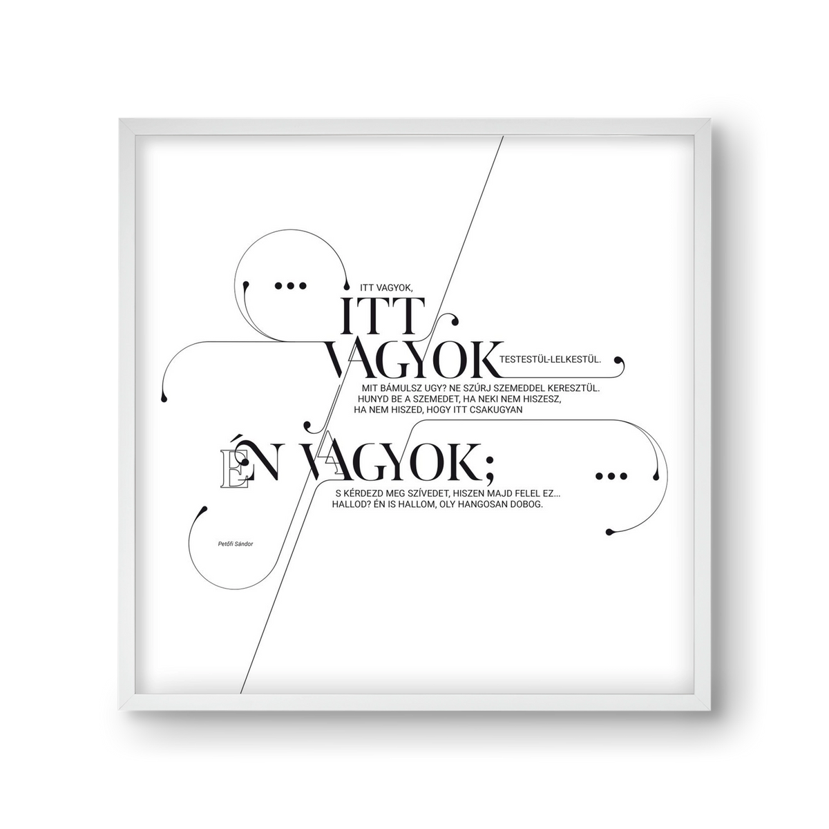 Itt vagyok, 30x30 cm (30x30 cm), Fehér keret