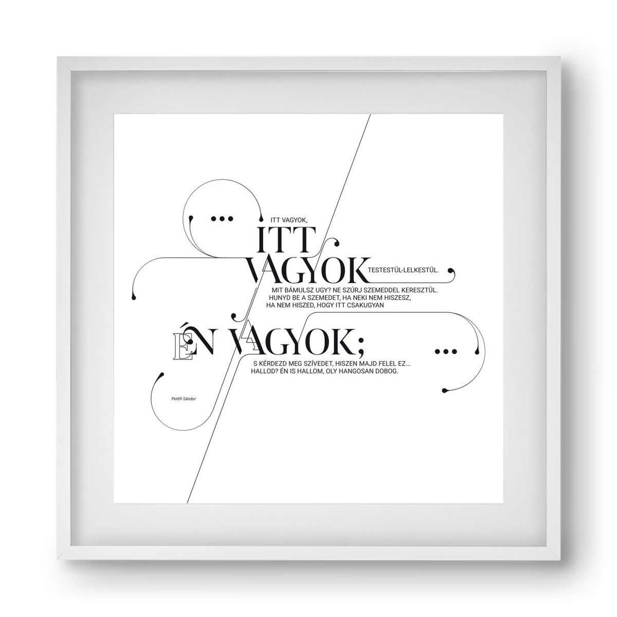 Itt vagyok, 40x40 cm (30x30 cm), Fehér keret, paszpartuval