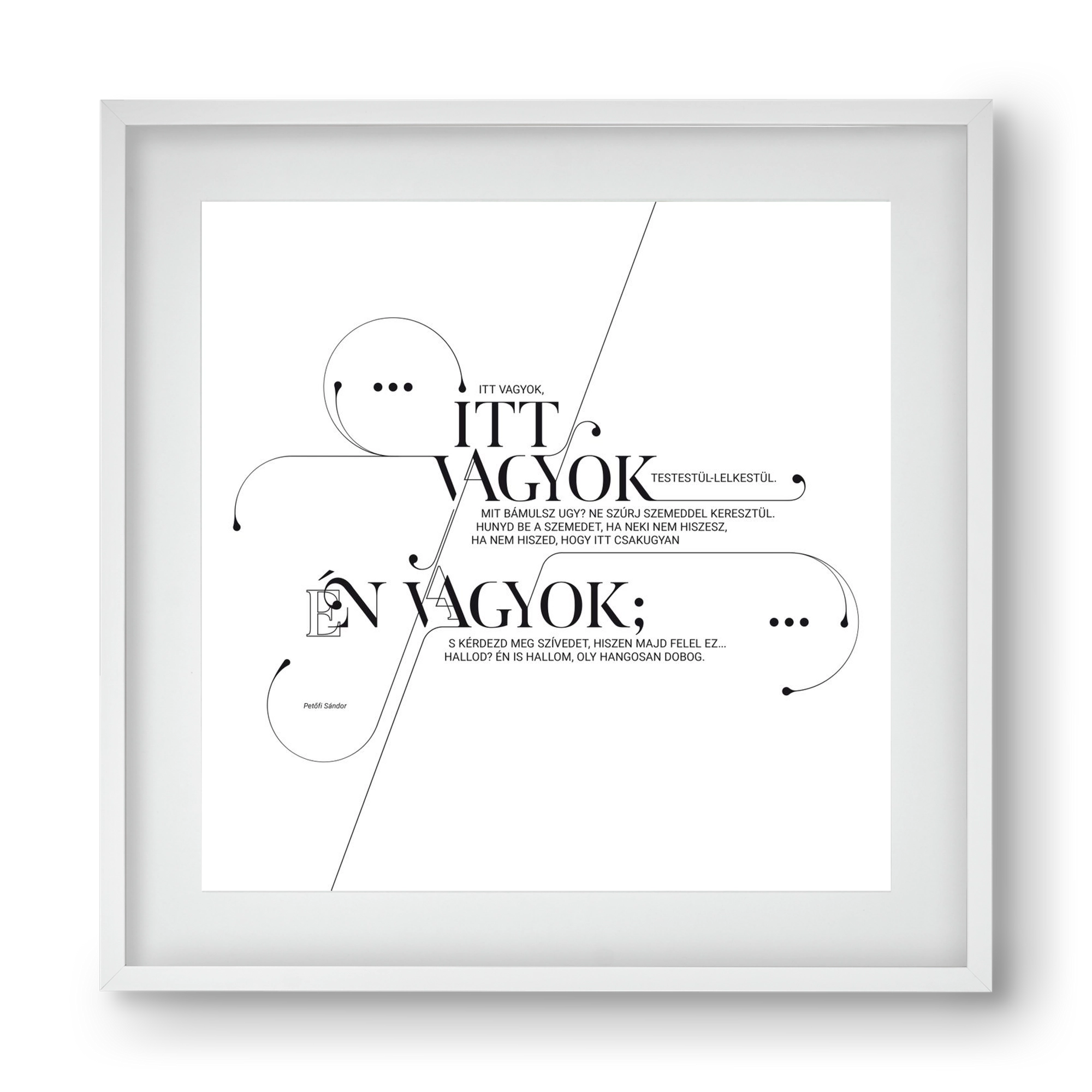 Itt vagyok, 40x40 cm (30x30 cm), Fehér keret, paszpartuval