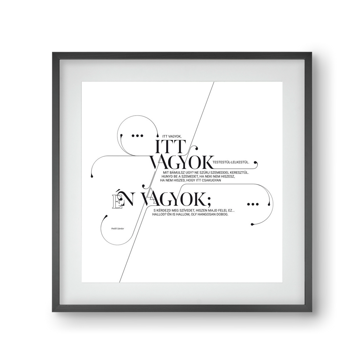 Itt vagyok, 30x30 cm (20x20 cm), Fekete keret, paszpartuval