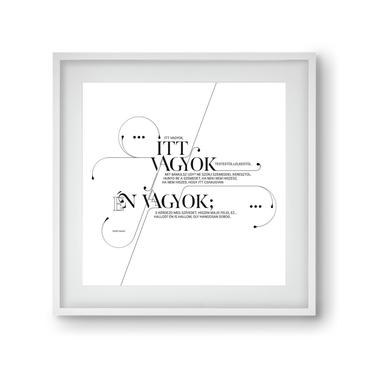 Itt vagyok, 30x30 cm (20x20 cm), Fehér keret, paszpartuval
