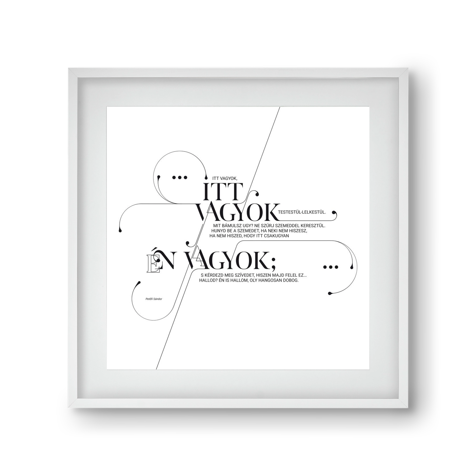 Itt vagyok, 30x30 cm (20x20 cm), Fehér keret, paszpartuval