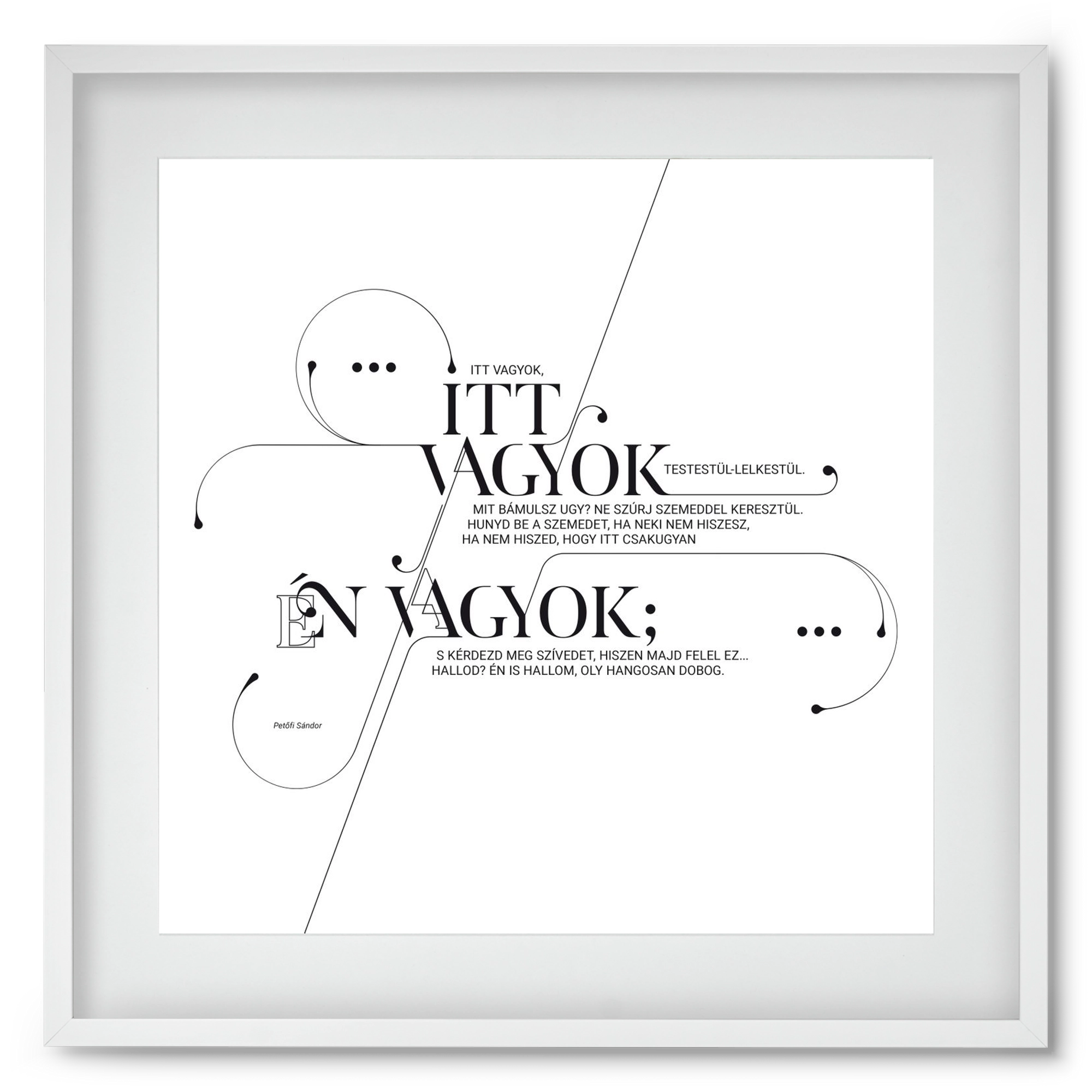 Itt vagyok, 50x50 cm (40x40 cm), Fehér keret, paszpartuval