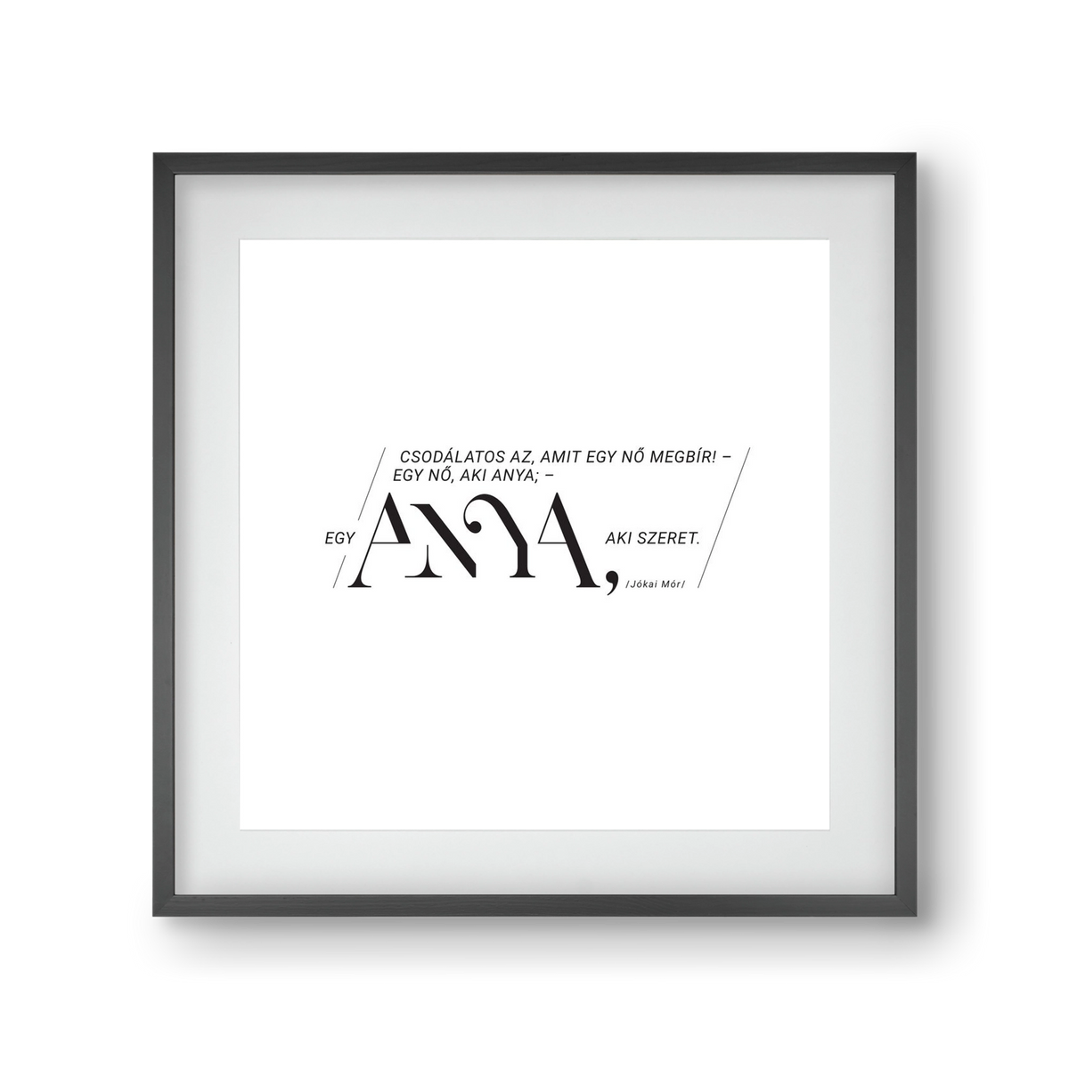 Anya, 30x30 cm (20x20 cm), Fekete keret, paszpartuval