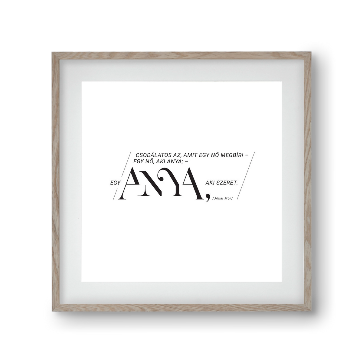 Anya, 30x30 cm (20x20 cm), Tölgy keret, paszpartuval
