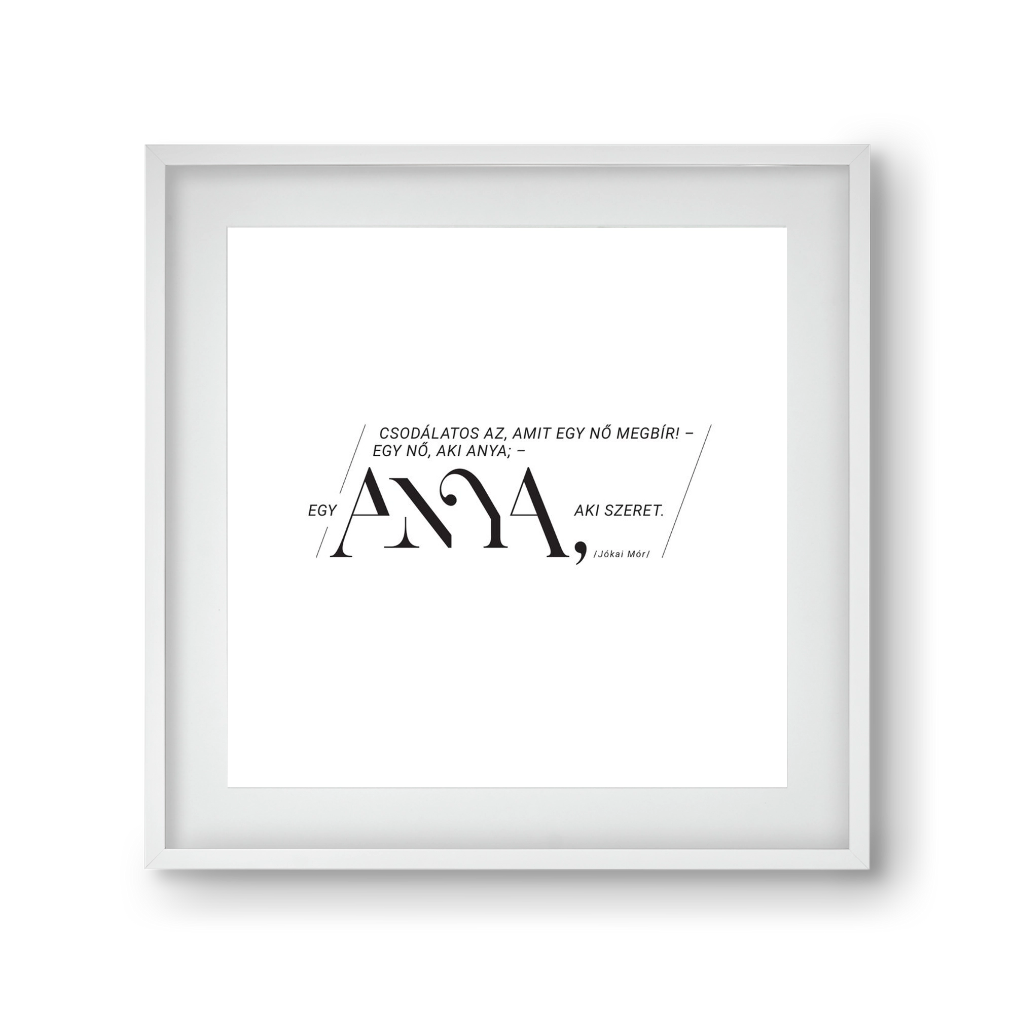 Anya, 30x30 cm (20x20 cm), Fehér keret, paszpartuval