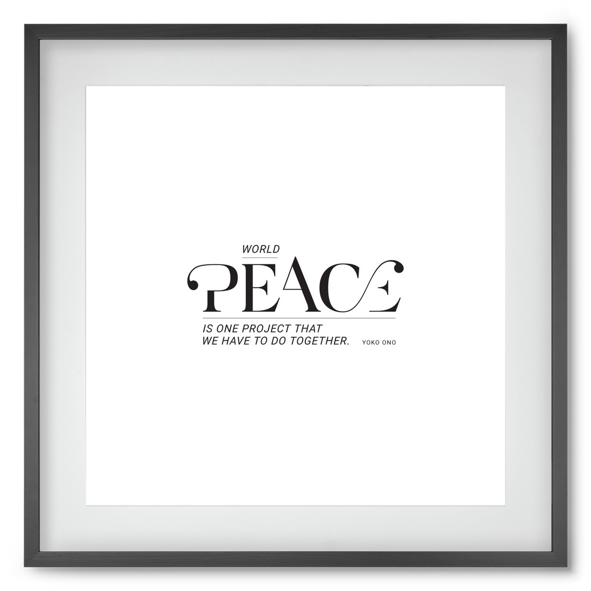 Peace, 50x50 cm (40x40 cm), Fekete keret, paszpartuval