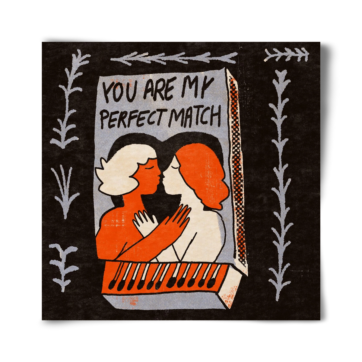 You are my perfect match , 40x40 cm, Keret nélkül