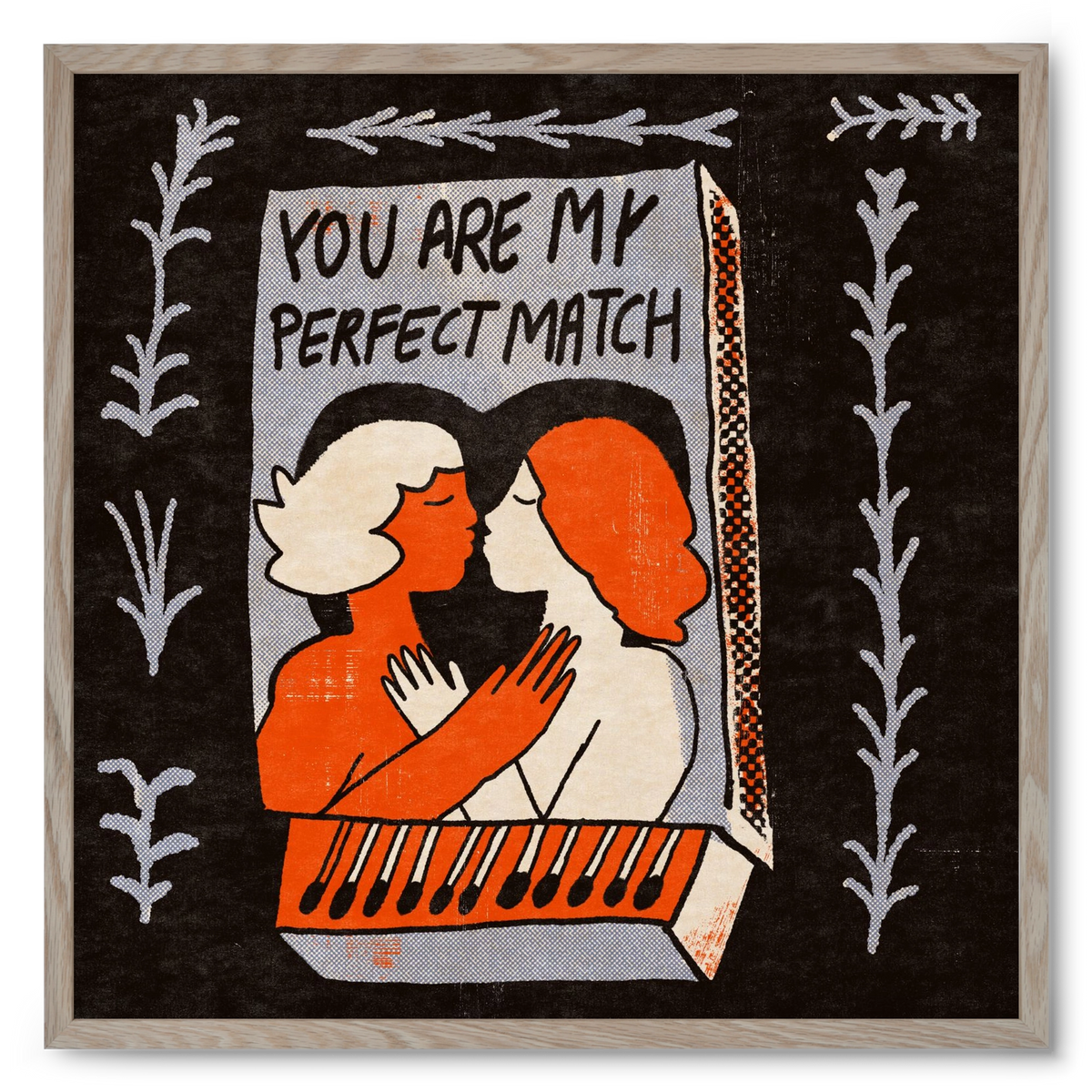 You are my perfect match , 50x50 cm (50x50 cm), Tölgy keret