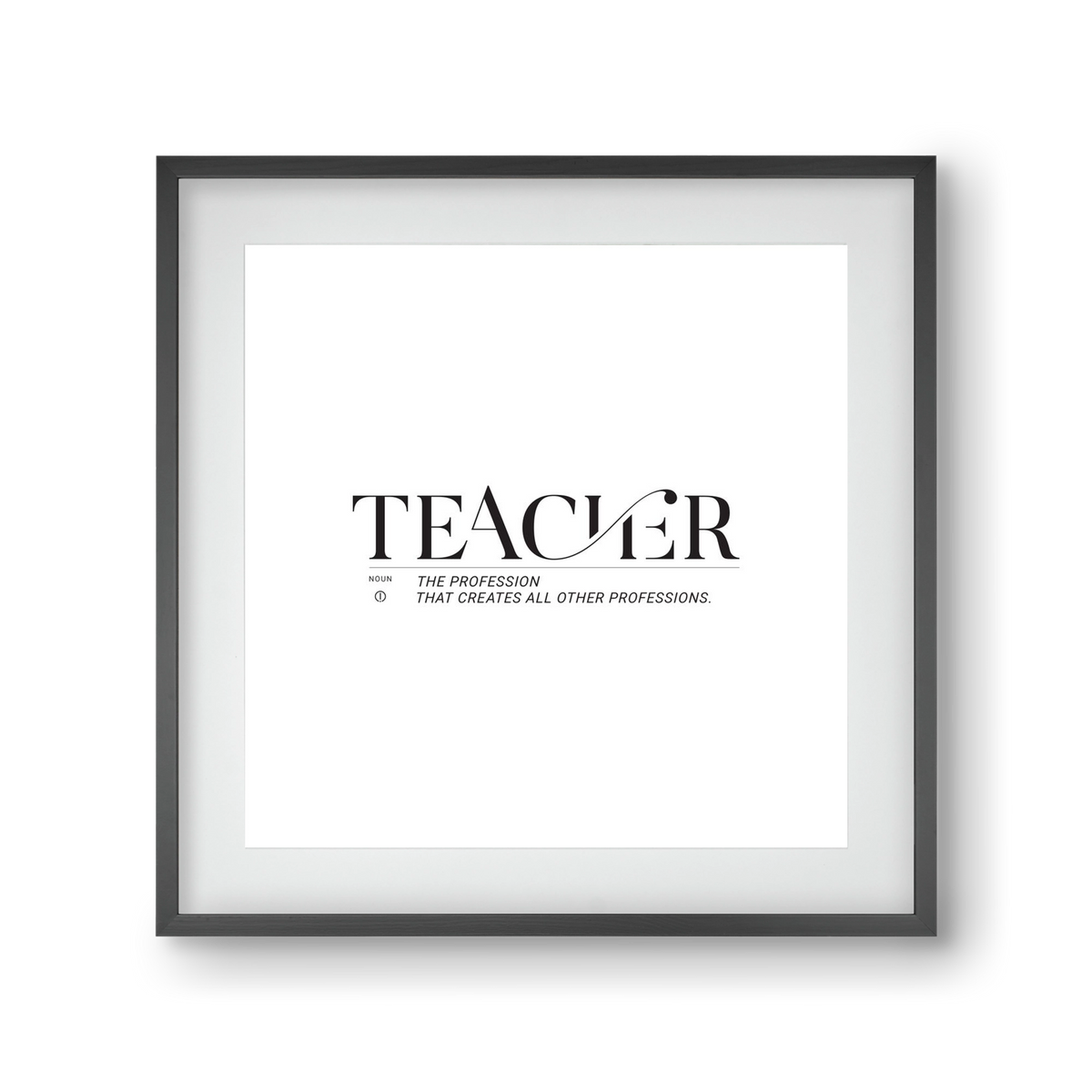 Teacher, 30x30 cm (20x20 cm), Fekete keret, paszpartuval