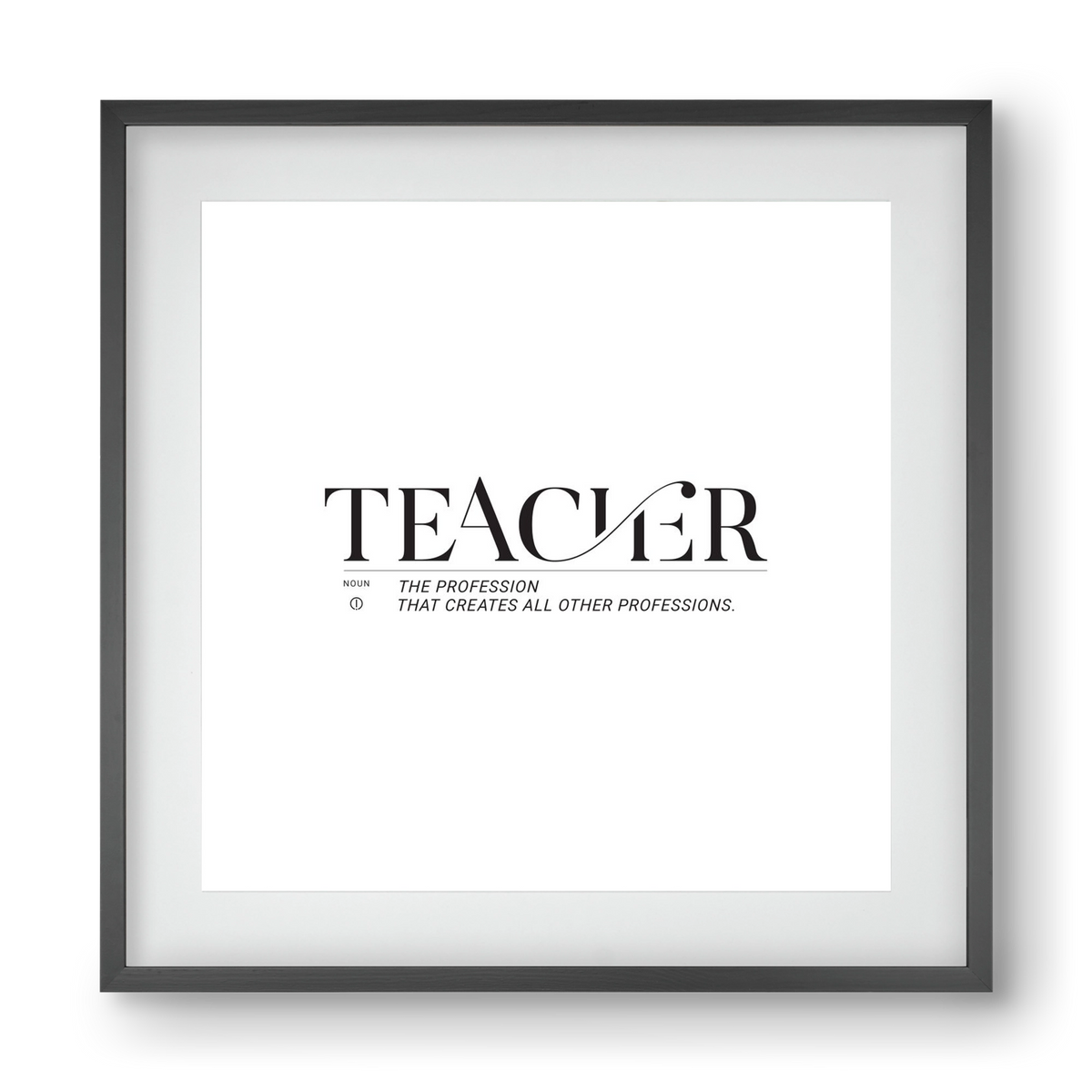 Teacher, 40x40 cm (30x30 cm), Fekete keret, paszpartuval