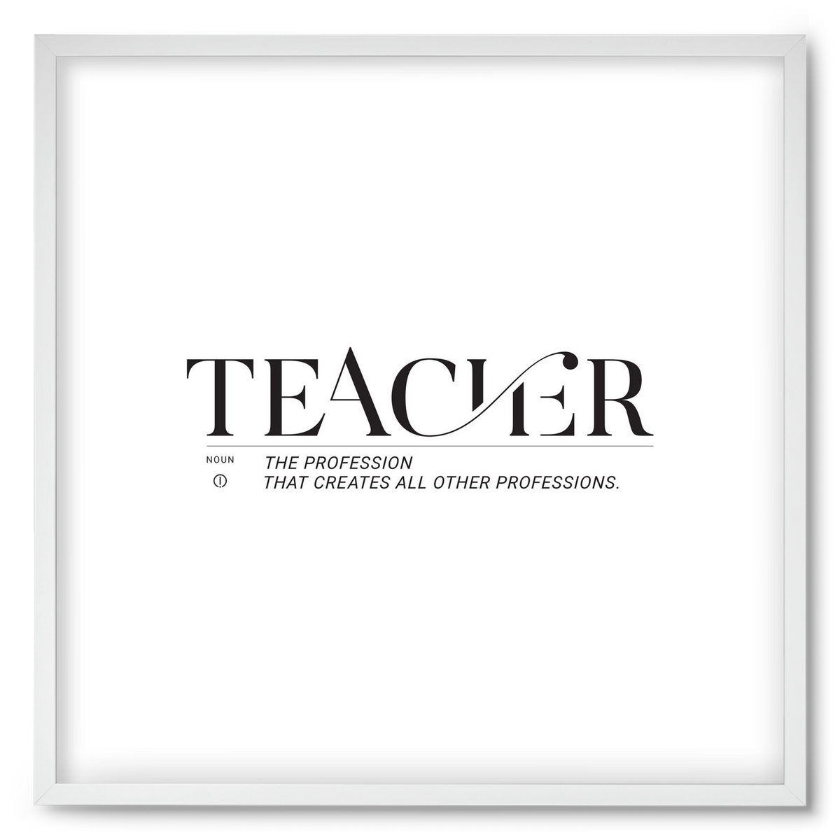 Teacher, 50x50 cm (50x50 cm), Fehér keret