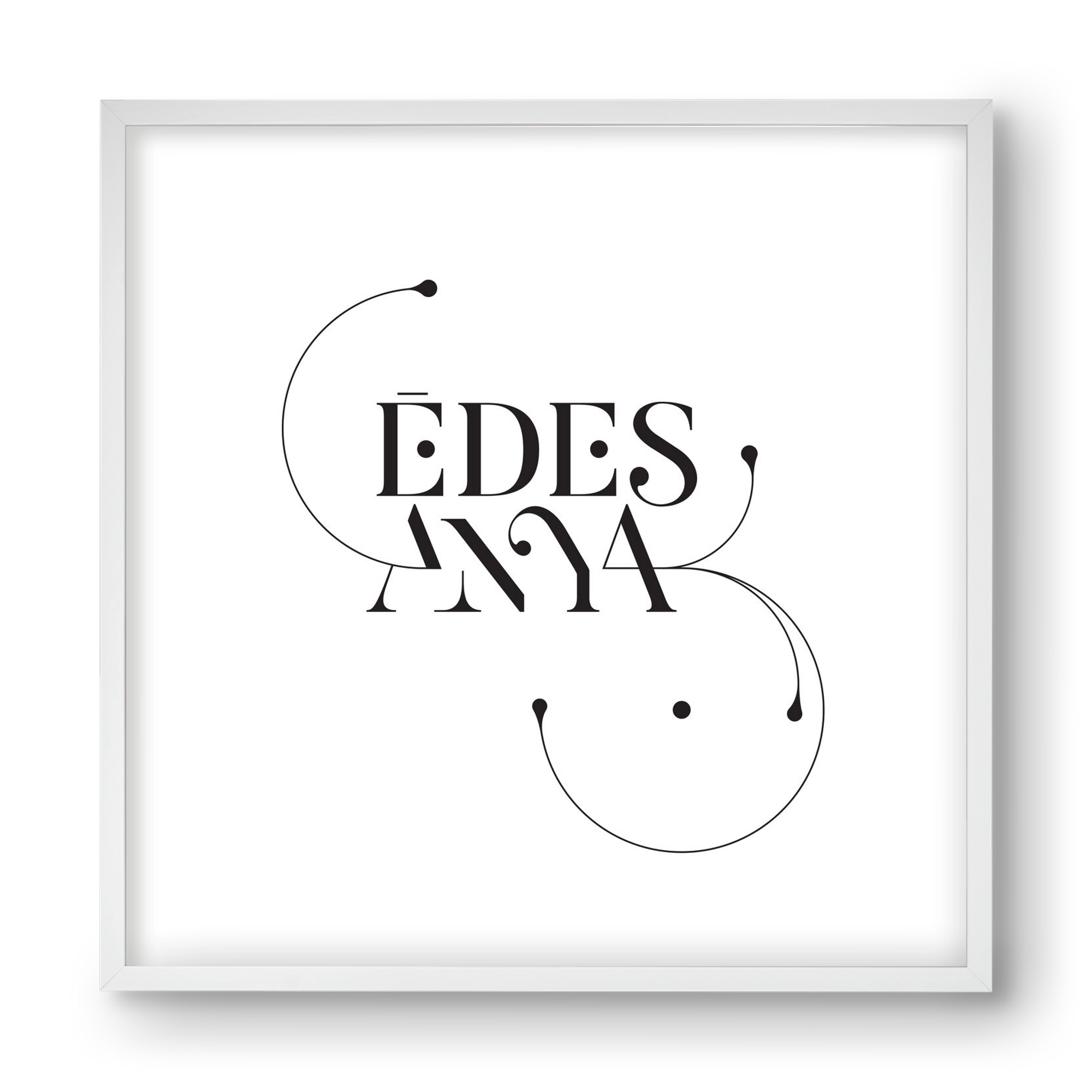 Édesanya, 40x40 cm (40x40 cm), Fehér keret