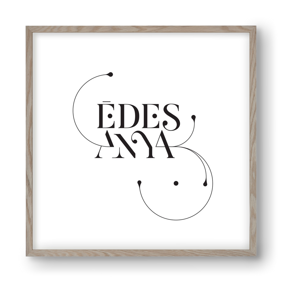 Édesanya, 40x40 cm (40x40 cm), Tölgy keret