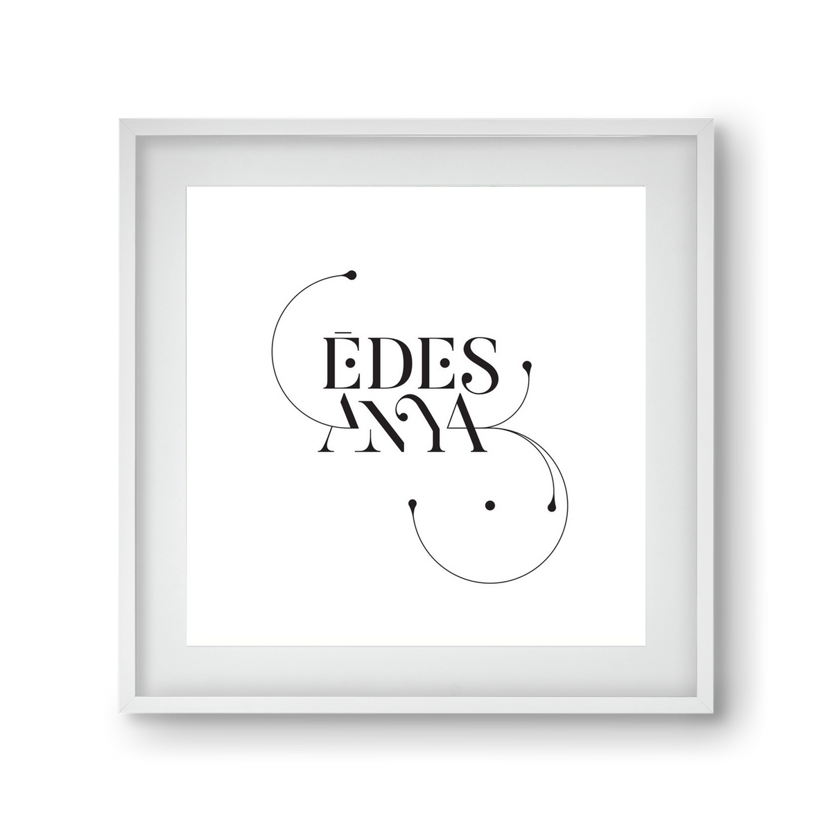 Édesanya, 30x30 cm (20x20 cm), Fehér keret, paszpartuval