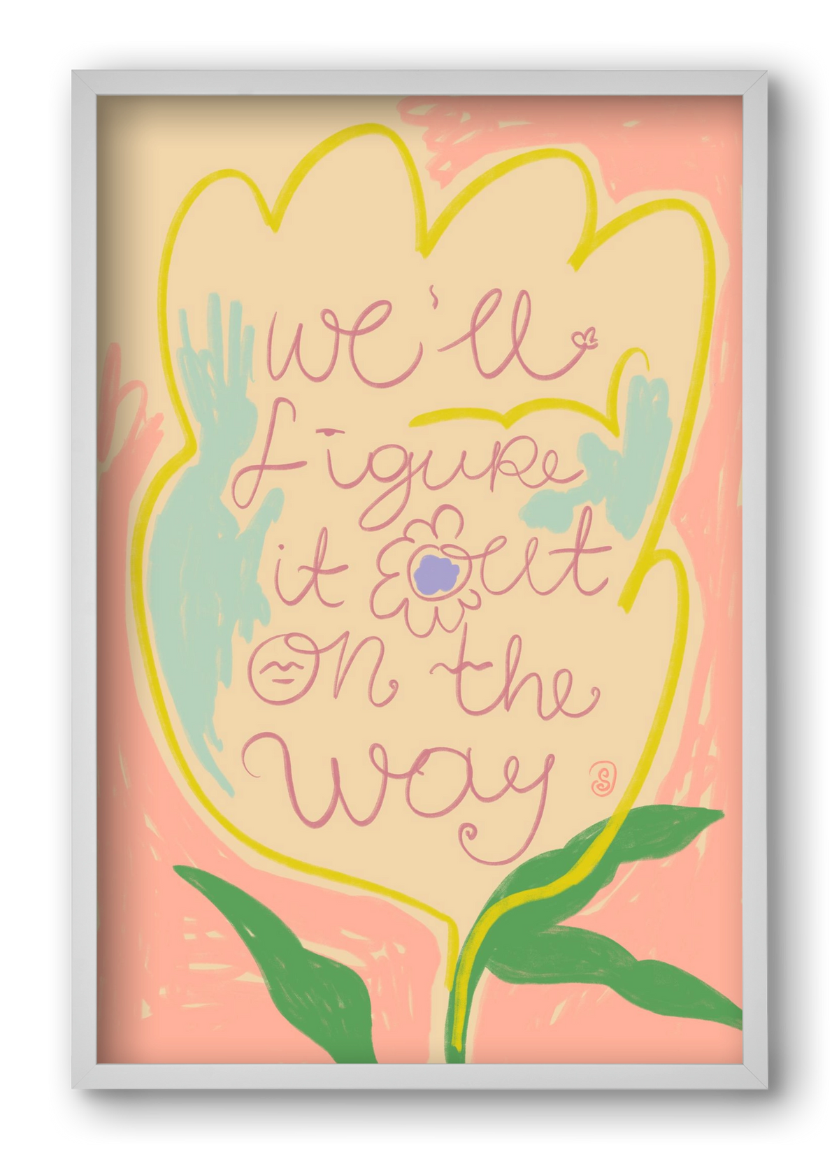 WE’LL FIGURE IT OUT ON THE WAY, 40x60 cm (40x60 cm), Fehér keret