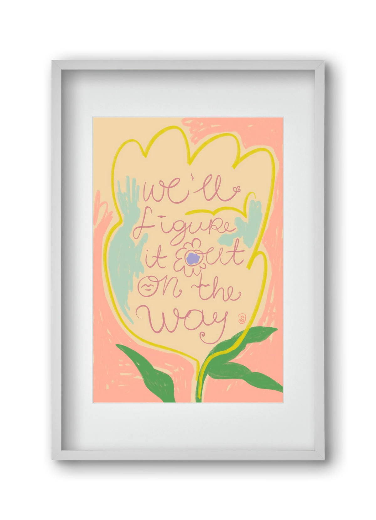 WE’LL FIGURE IT OUT ON THE WAY, 30x45 cm (20x30 cm), Fehér keret, paszpartuval