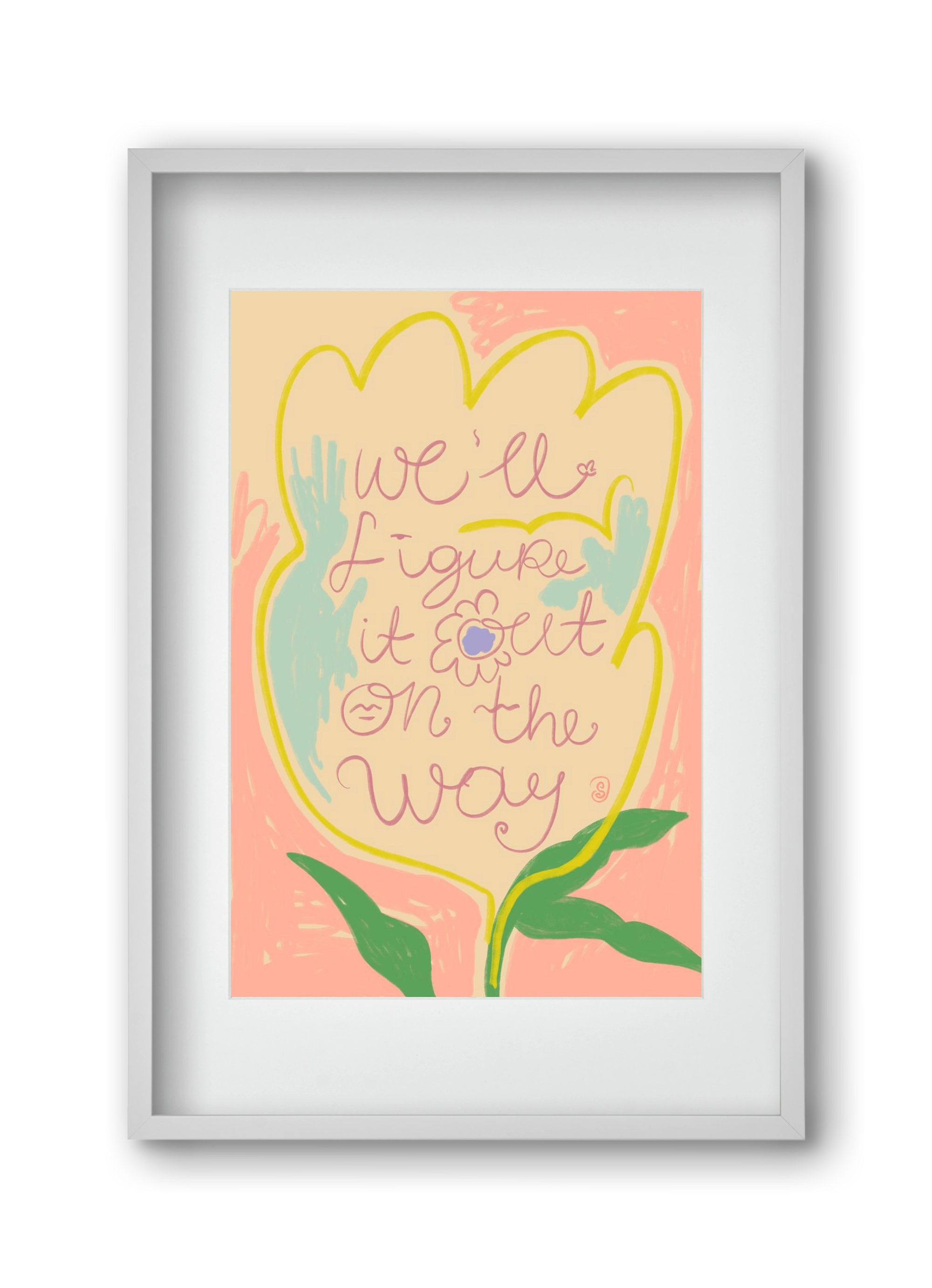 WE’LL FIGURE IT OUT ON THE WAY, 30x45 cm (20x30 cm), Fehér keret, paszpartuval