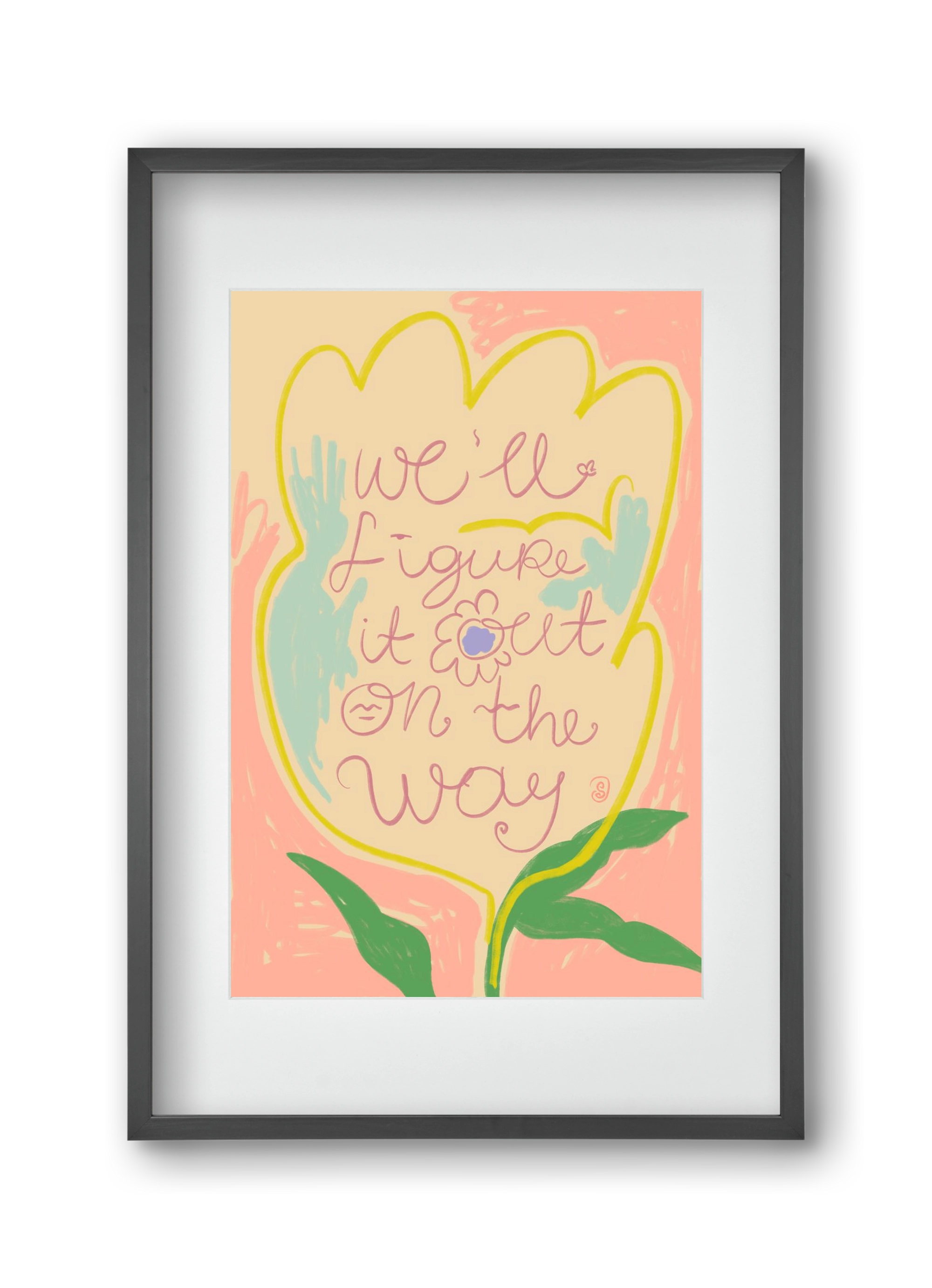 WE’LL FIGURE IT OUT ON THE WAY, 30x45 cm (20x30 cm), Fekete keret, paszpartuval