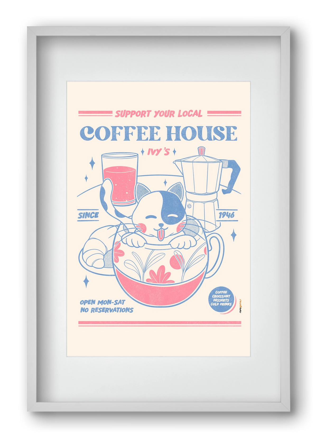 Suport Your Local Cofee House, 40x60 cm (30x45 cm), Fehér keret, paszpartuval