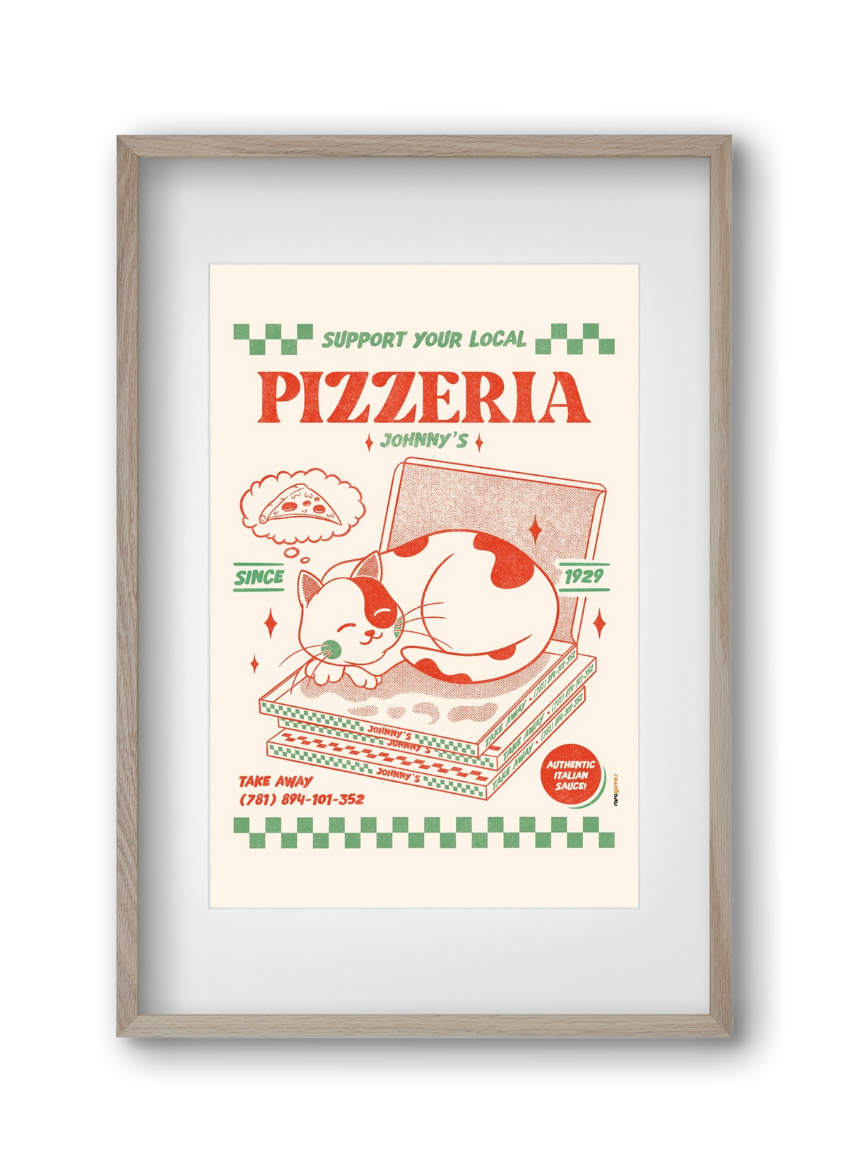 Suport Your Local Pizzeria, 30x45 cm (20x30 cm), Tölgy keret, paszpartuval
