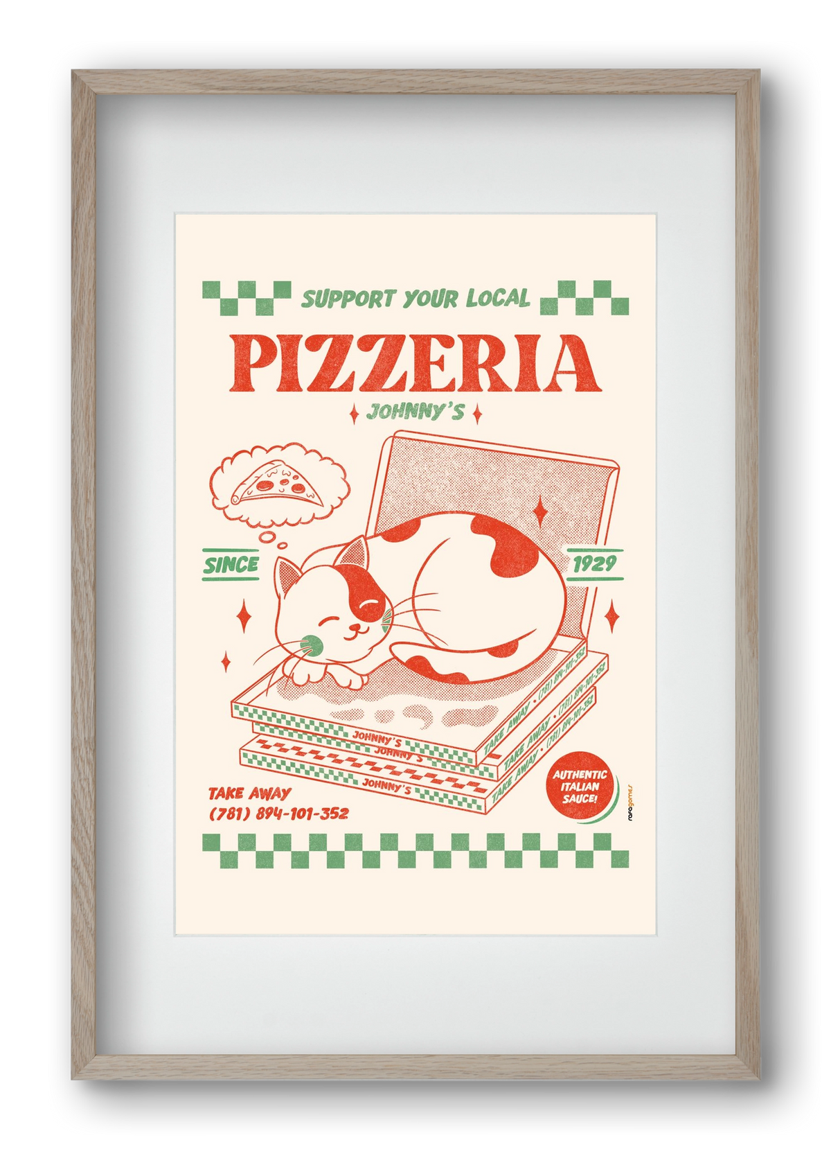 Suport Your Local Pizzeria, 40x60 cm (30x45 cm), Tölgy keret, paszpartuval