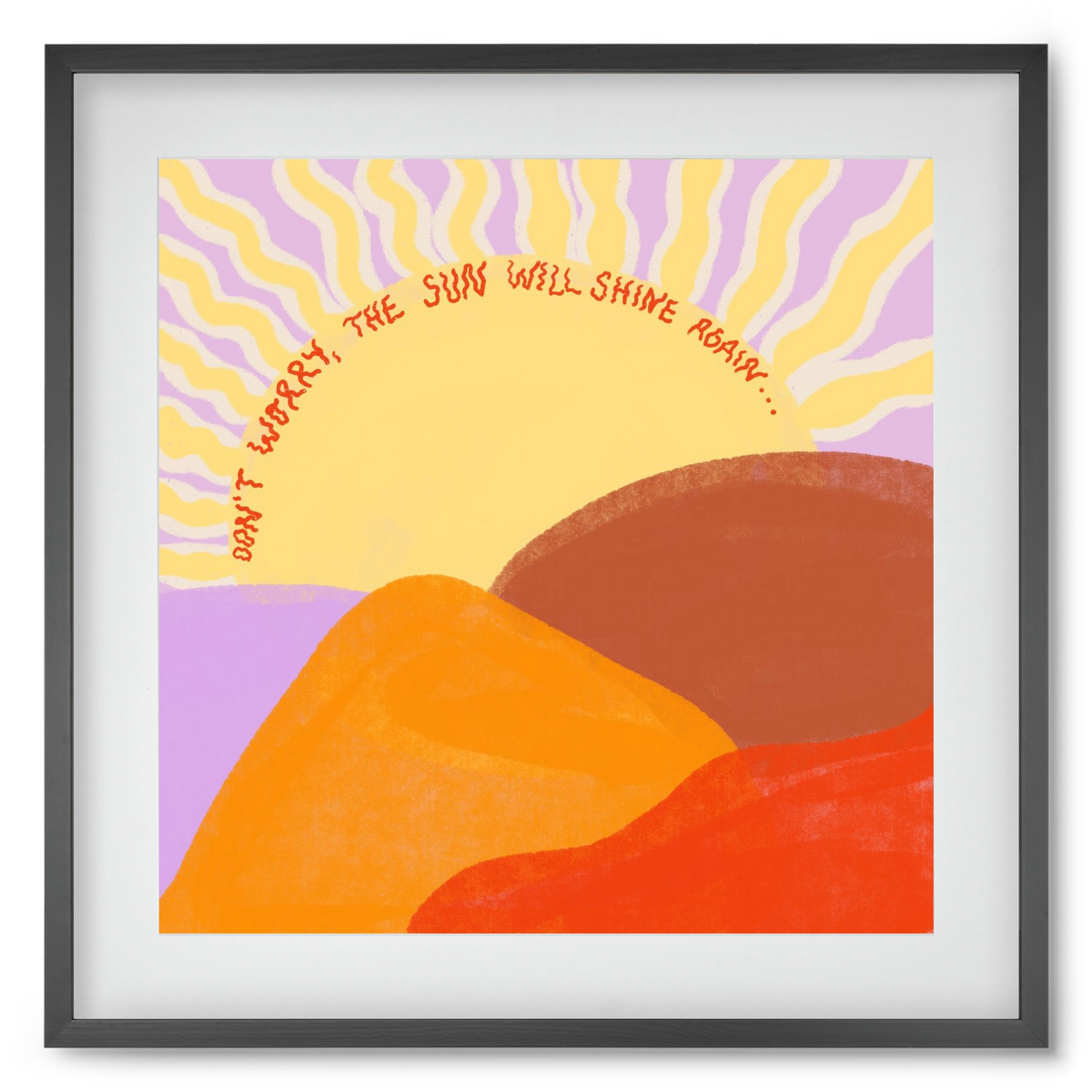 The Sun Will Shine Again , 50x50 cm (40x40 cm), Fekete keret, paszpartuval