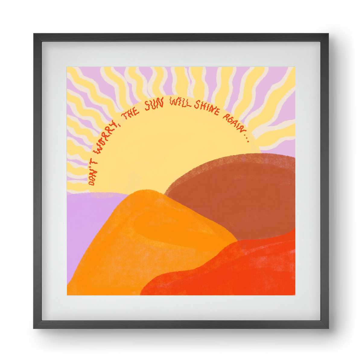 The Sun Will Shine Again , 40x40 cm (30x30 cm), Fekete keret, paszpartuval