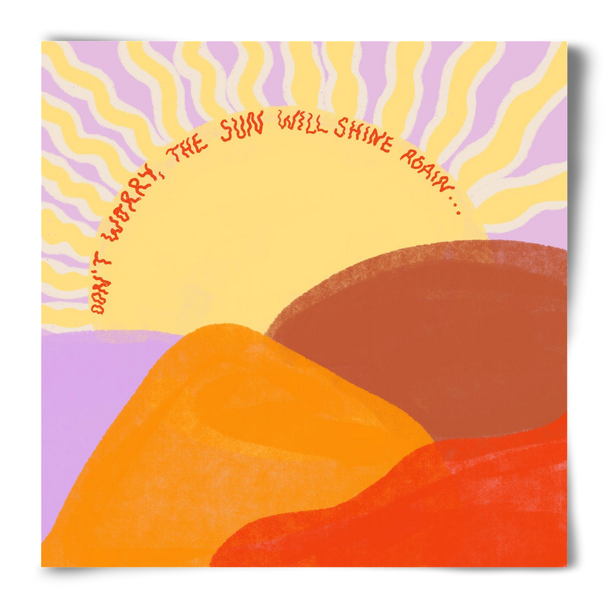 The Sun Will Shine Again , 50x50 cm, Keret nélkül