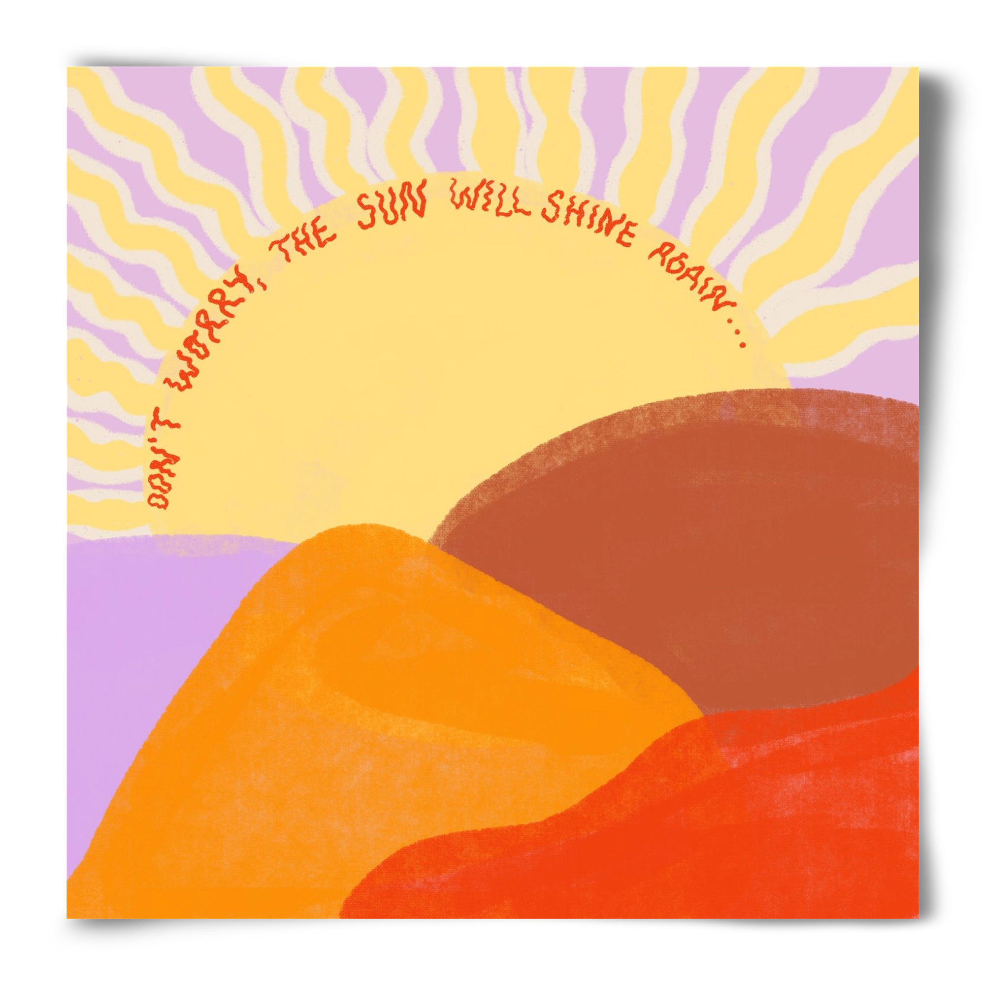 The Sun Will Shine Again , 50x50 cm, Keret nélkül