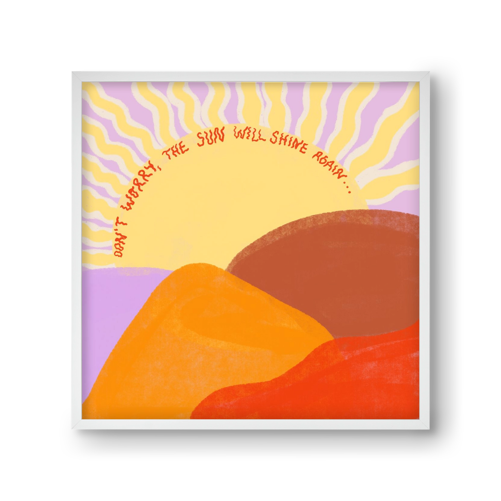 The Sun Will Shine Again , 30x30 cm (30x30 cm), Fehér keret