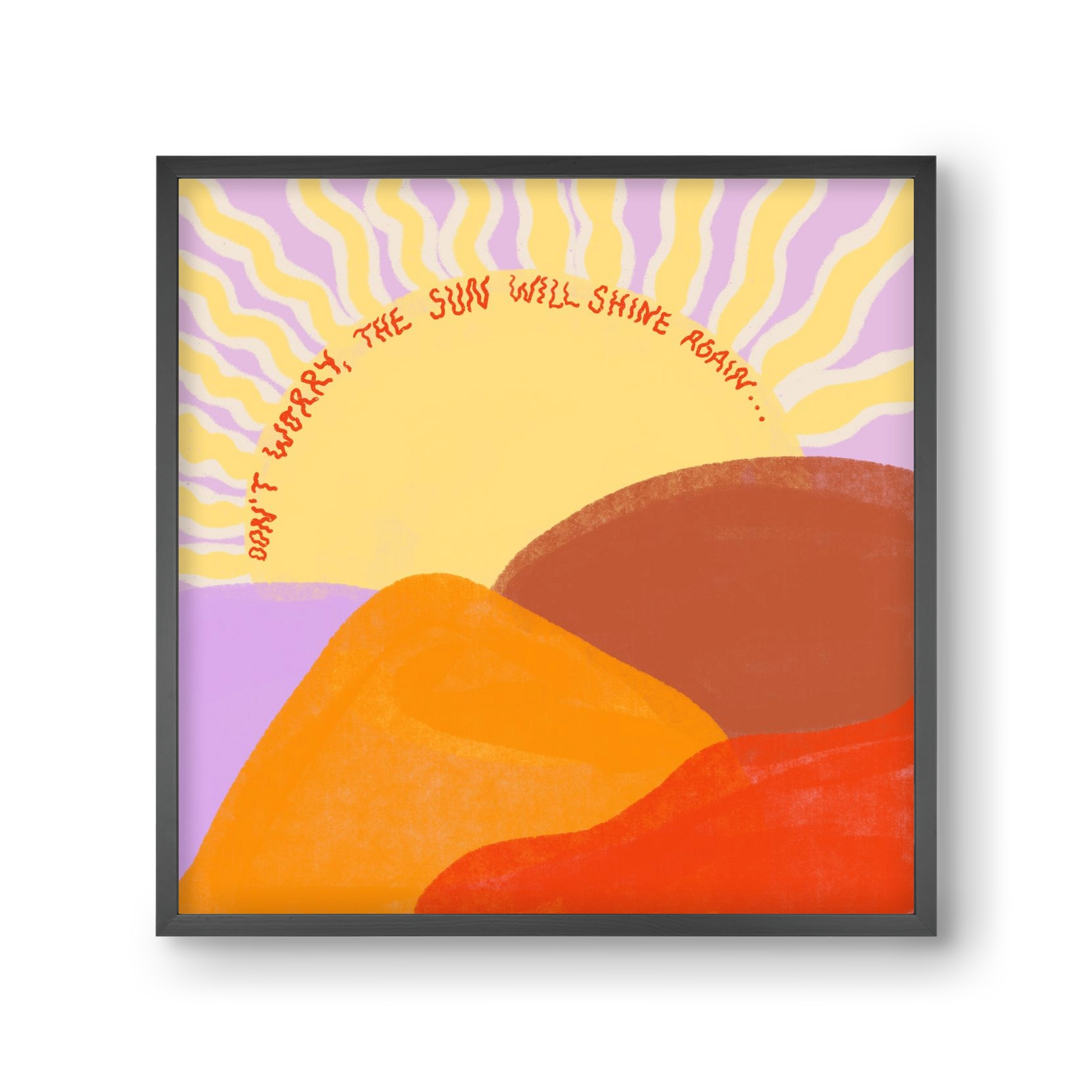 The Sun Will Shine Again , 30x30 cm (30x30 cm), Fekete keret