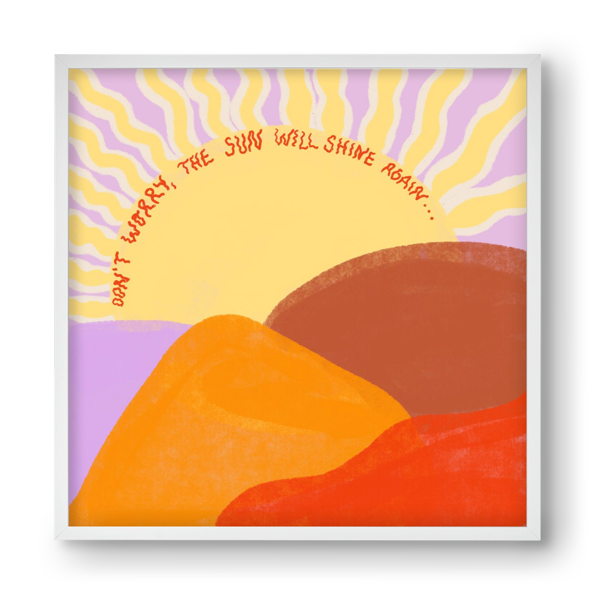 The Sun Will Shine Again , 40x40 cm (40x40 cm), Fehér keret