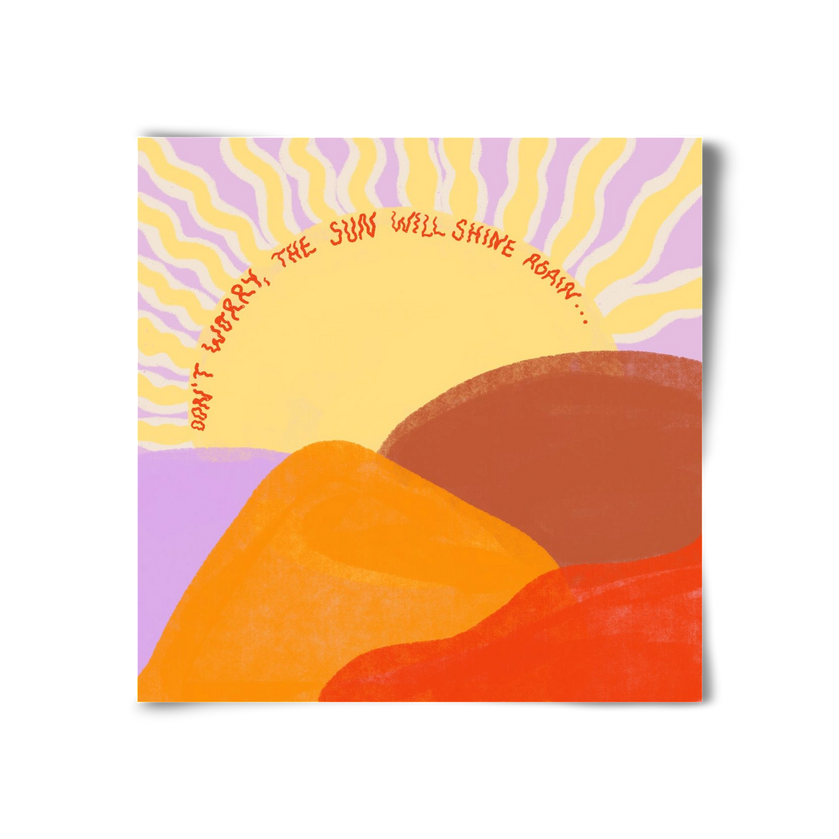 The Sun Will Shine Again , 30x30 cm, Keret nélkül