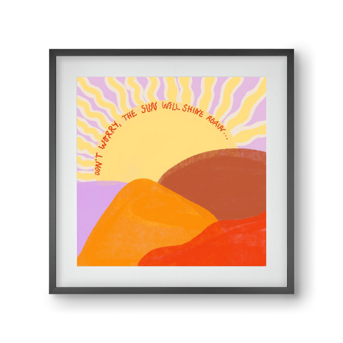 The Sun Will Shine Again , 30x30 cm (20x20 cm), Fekete keret, paszpartuval