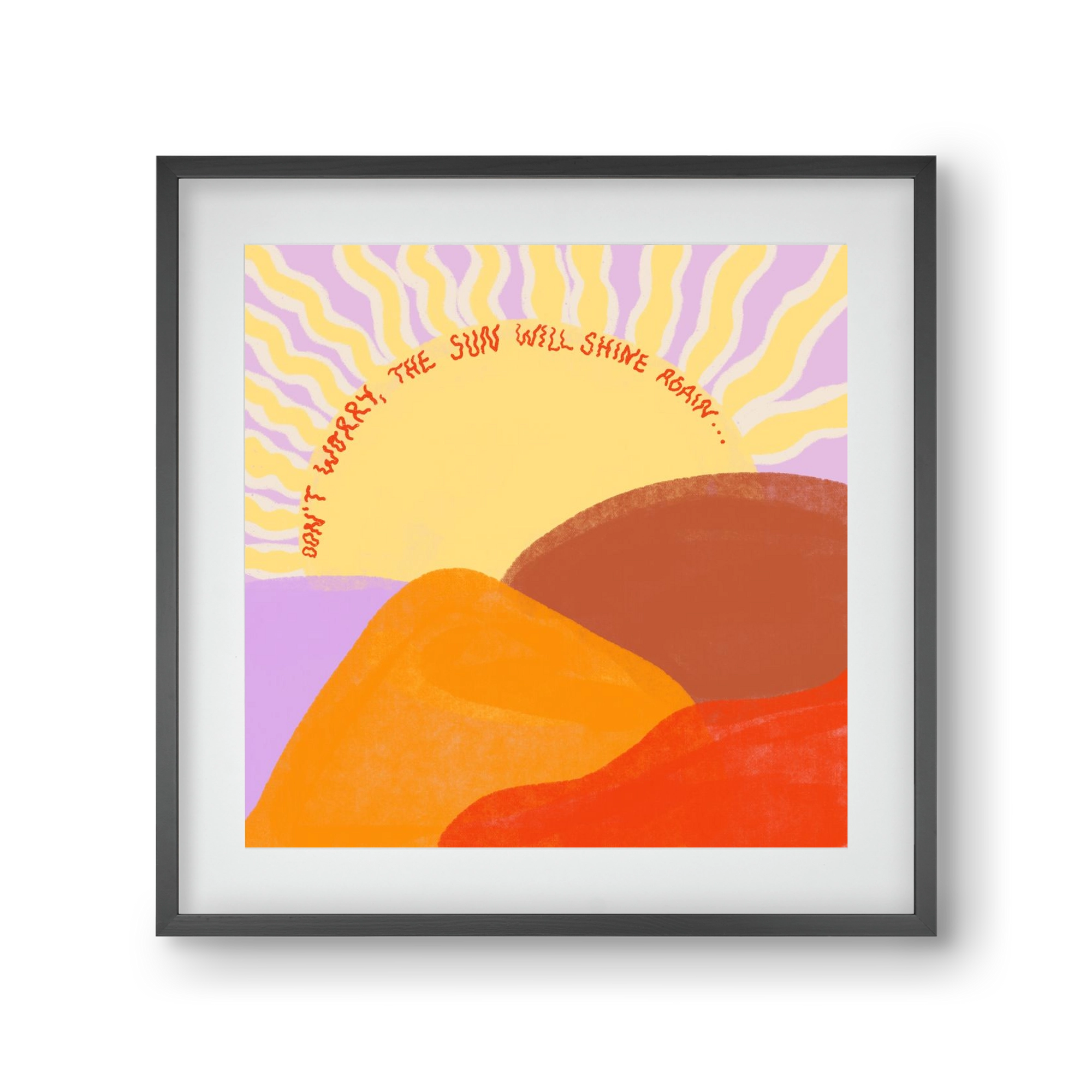 The Sun Will Shine Again , 30x30 cm (20x20 cm), Fekete keret, paszpartuval