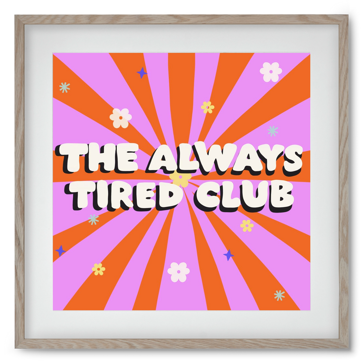 The Always Tired Club , 50x50 cm (40x40 cm), Tölgy keret, paszpartuval