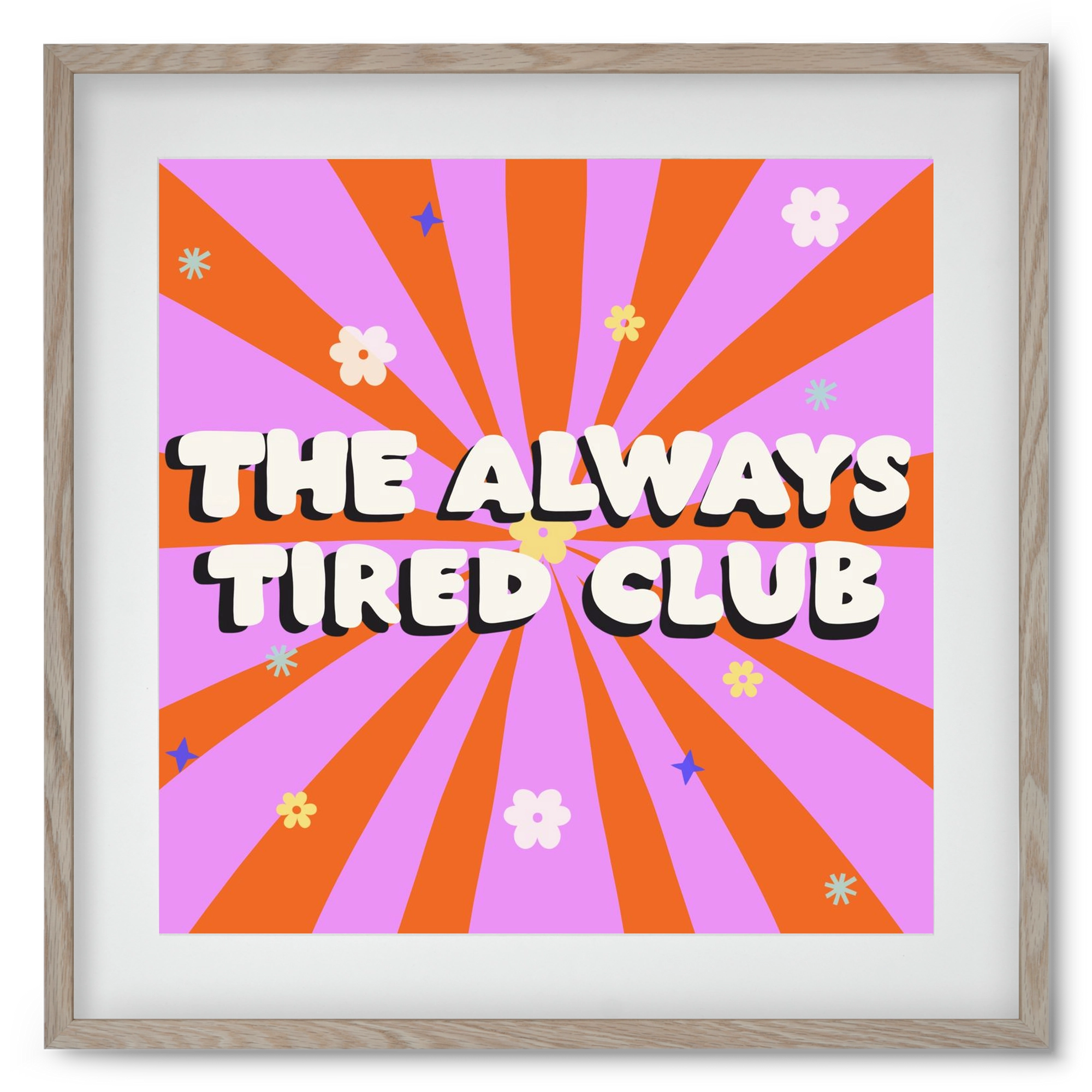 The Always Tired Club , 50x50 cm (40x40 cm), Tölgy keret, paszpartuval