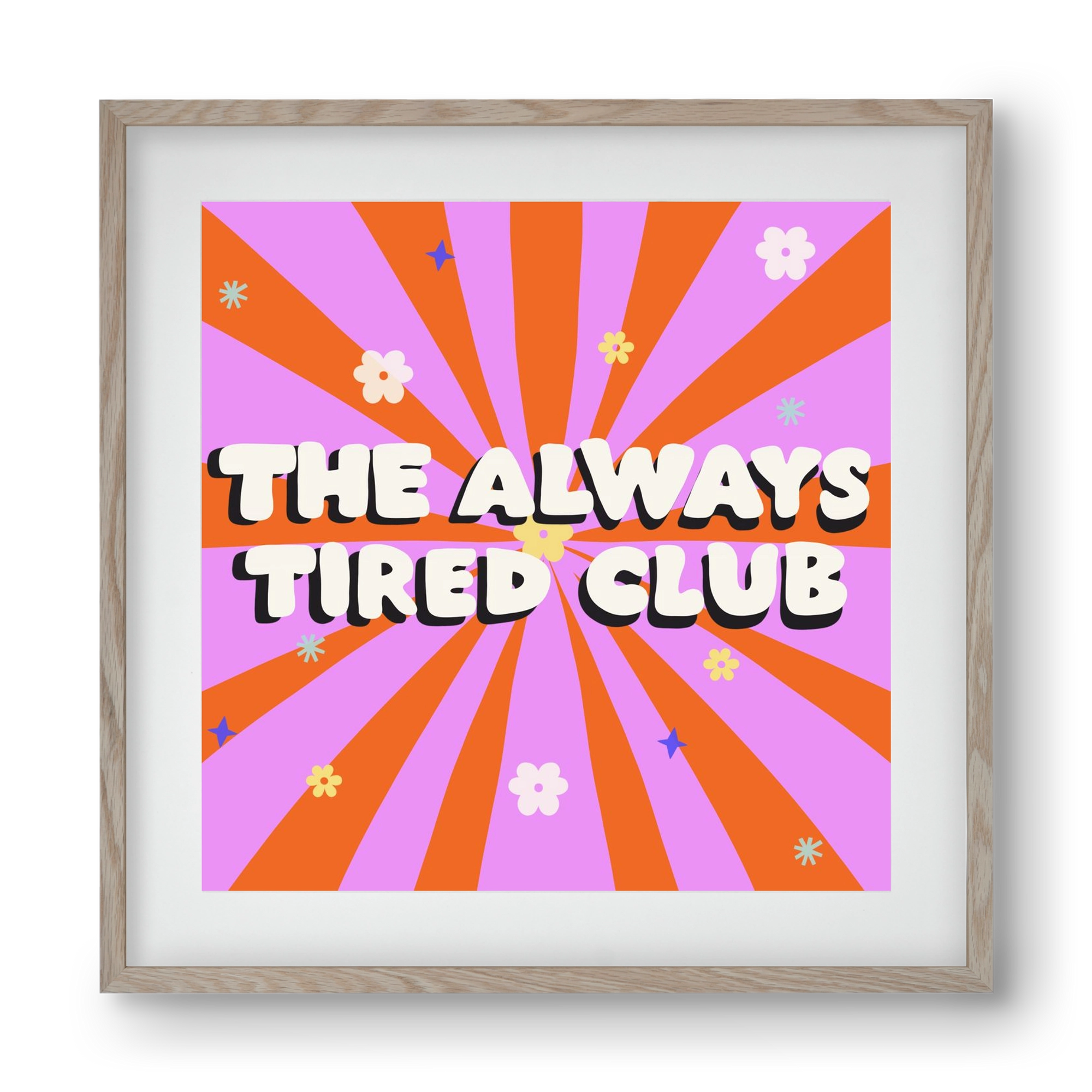 The Always Tired Club , 40x40 cm (30x30 cm), Tölgy keret, paszpartuval
